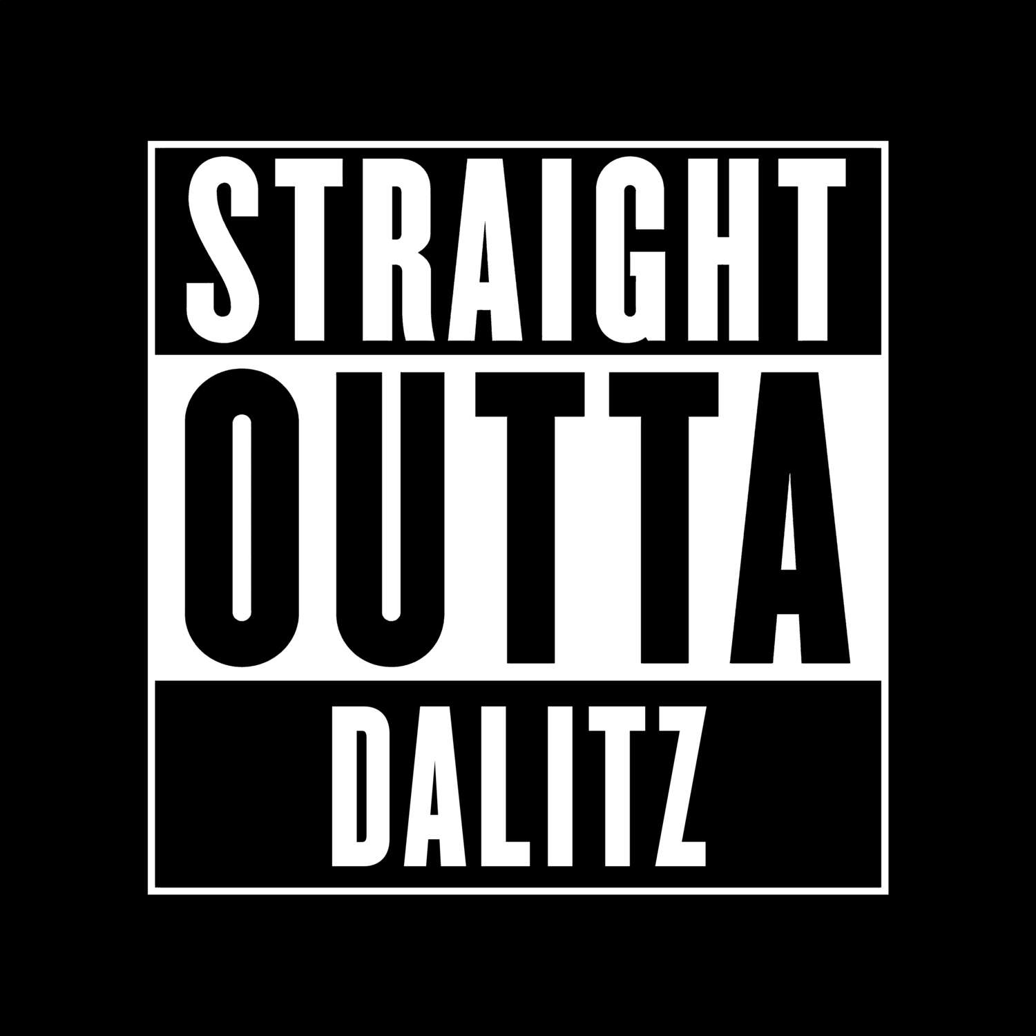 Dalitz T-Shirt »Straight Outta«