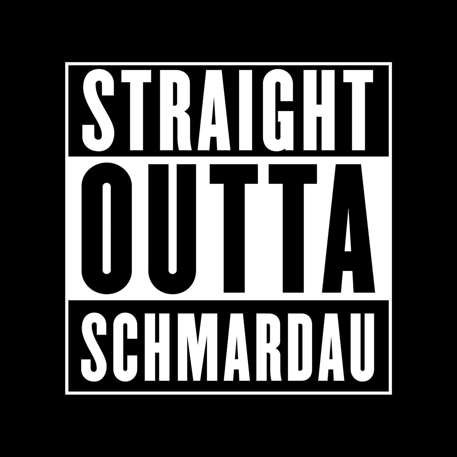 T-Shirt »Straight Outta« für den Ort »Schmardau«