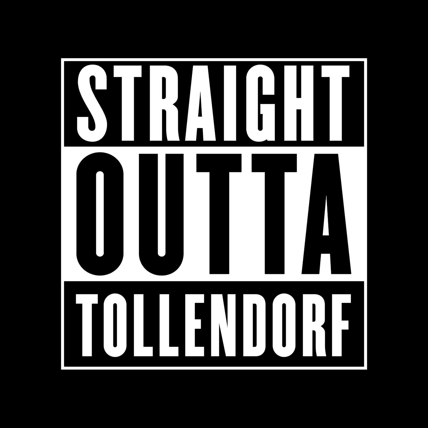 T-Shirt »Straight Outta« für den Ort »Tollendorf«