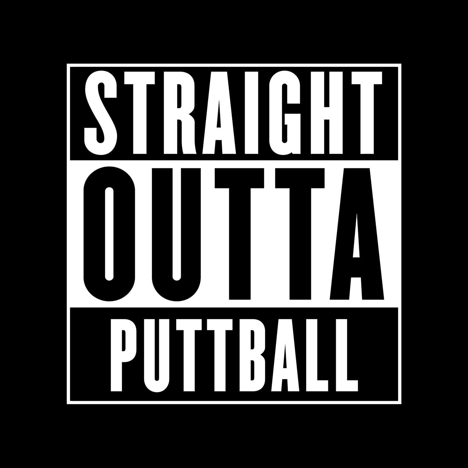 Puttball T-Shirt »Straight Outta«