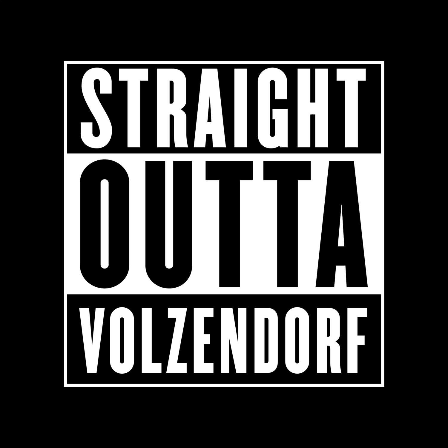 T-Shirt »Straight Outta« für den Ort »Volzendorf«