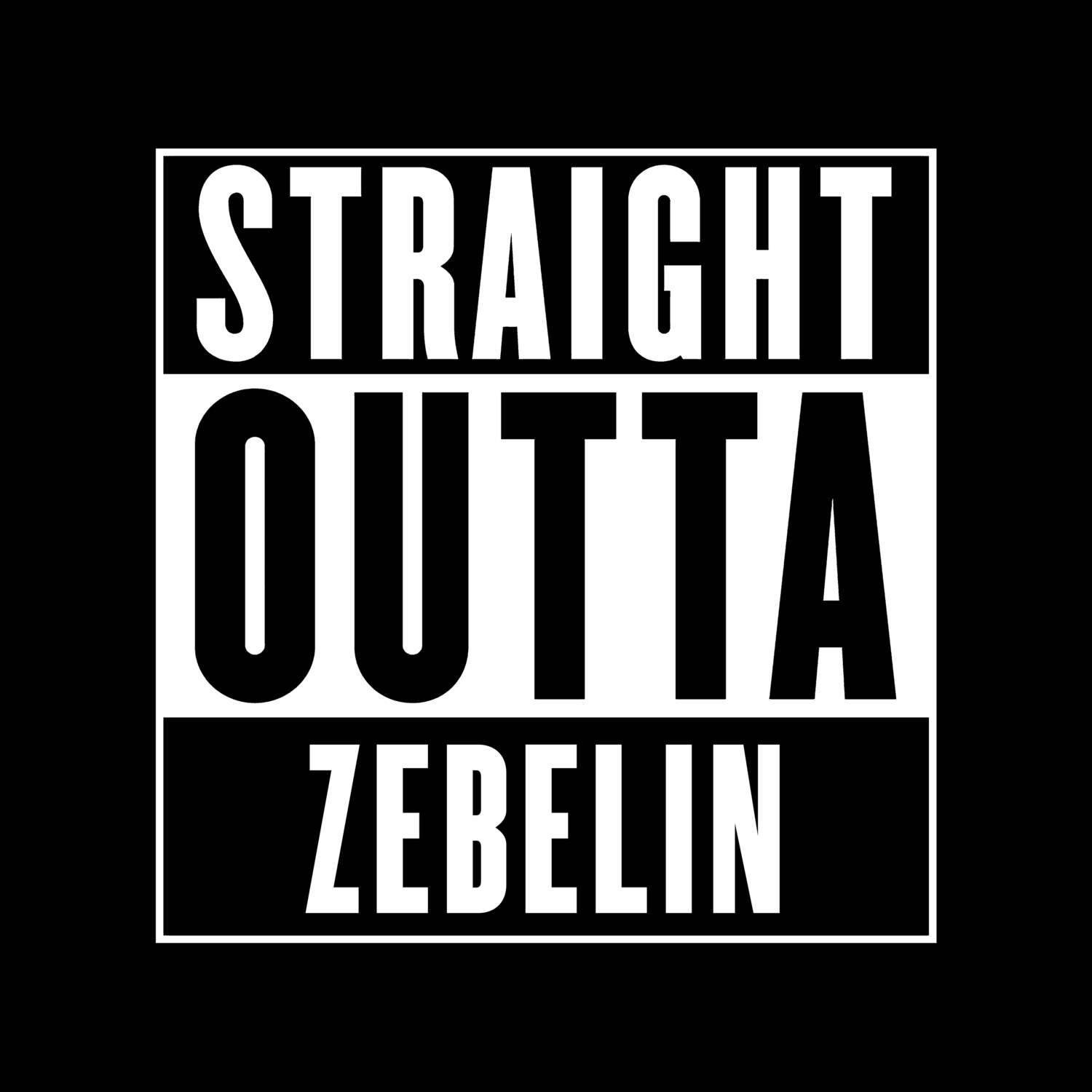 Zebelin T-Shirt »Straight Outta«