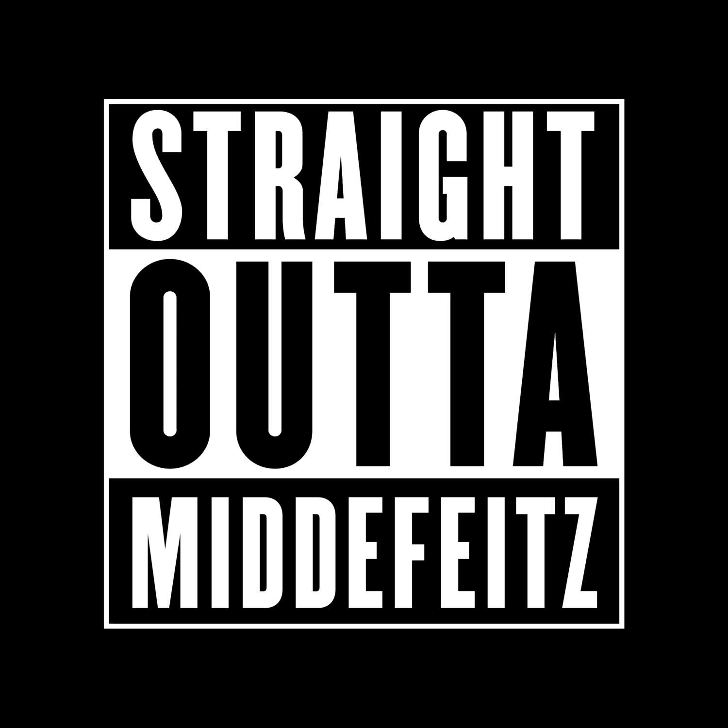 Middefeitz T-Shirt »Straight Outta«