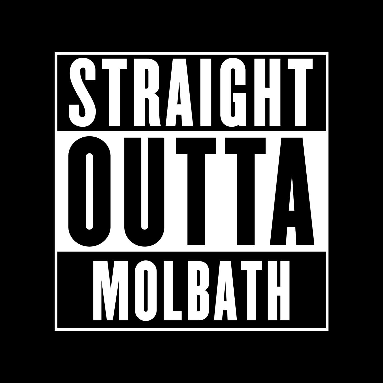 Molbath T-Shirt »Straight Outta«