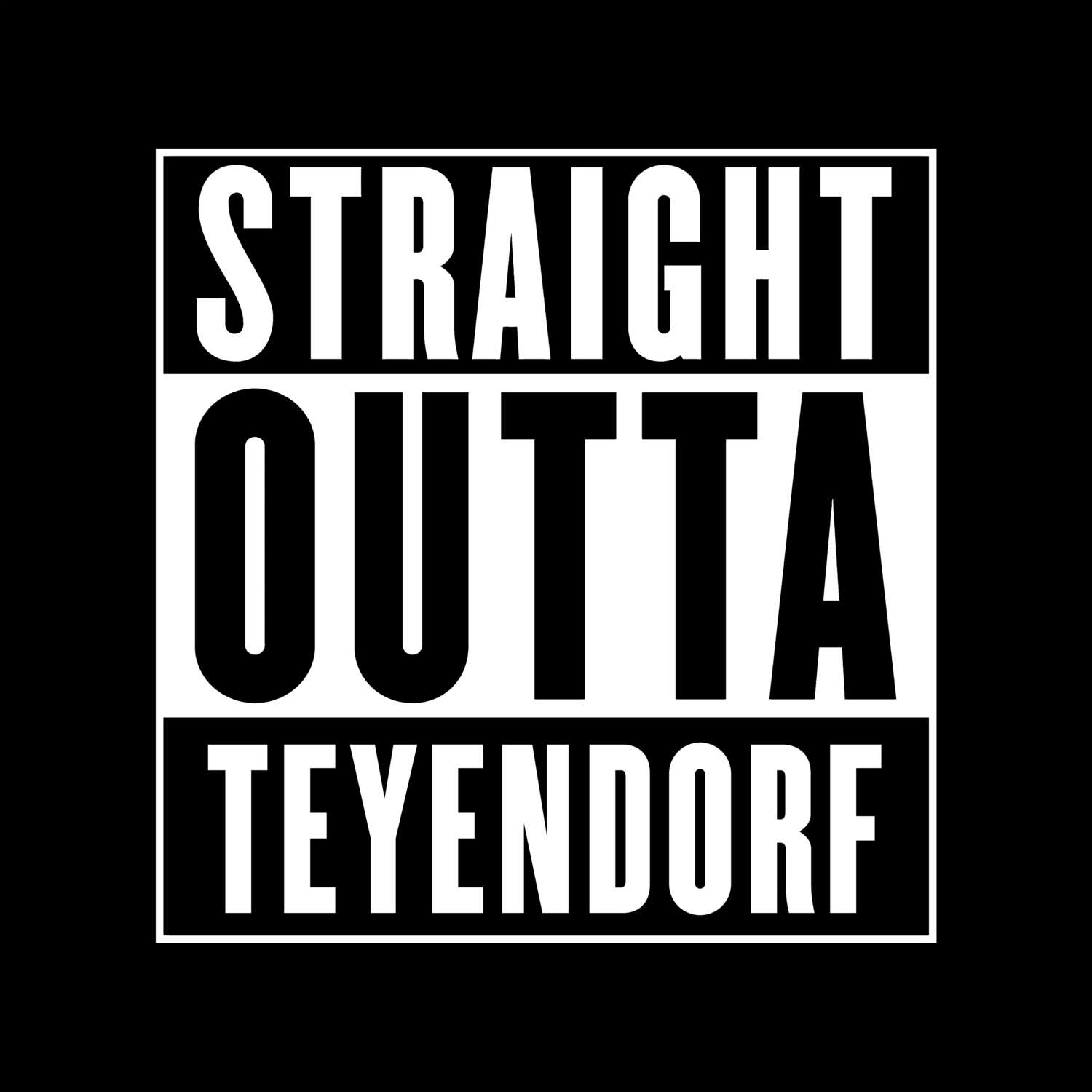 T-Shirt »Straight Outta« für den Ort »Teyendorf«