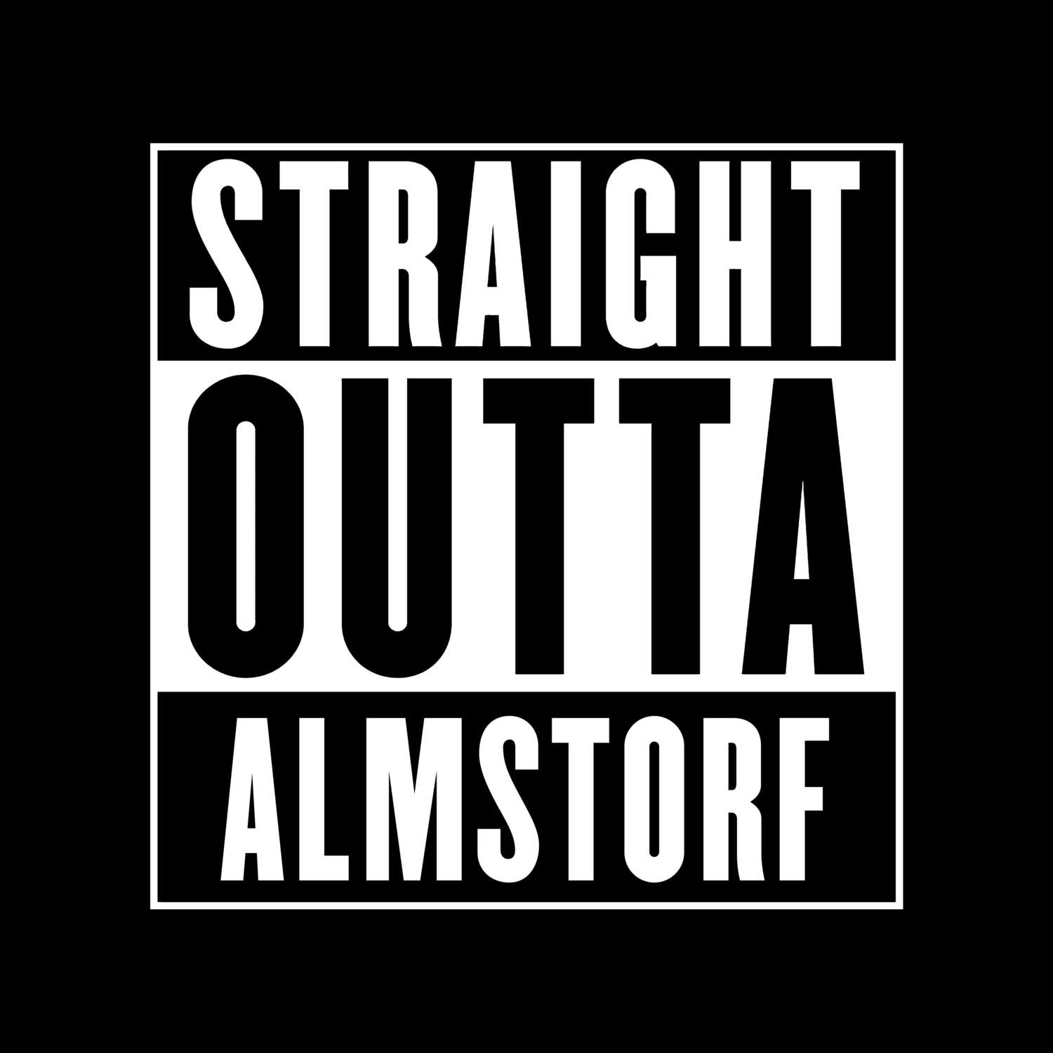 Almstorf T-Shirt »Straight Outta«