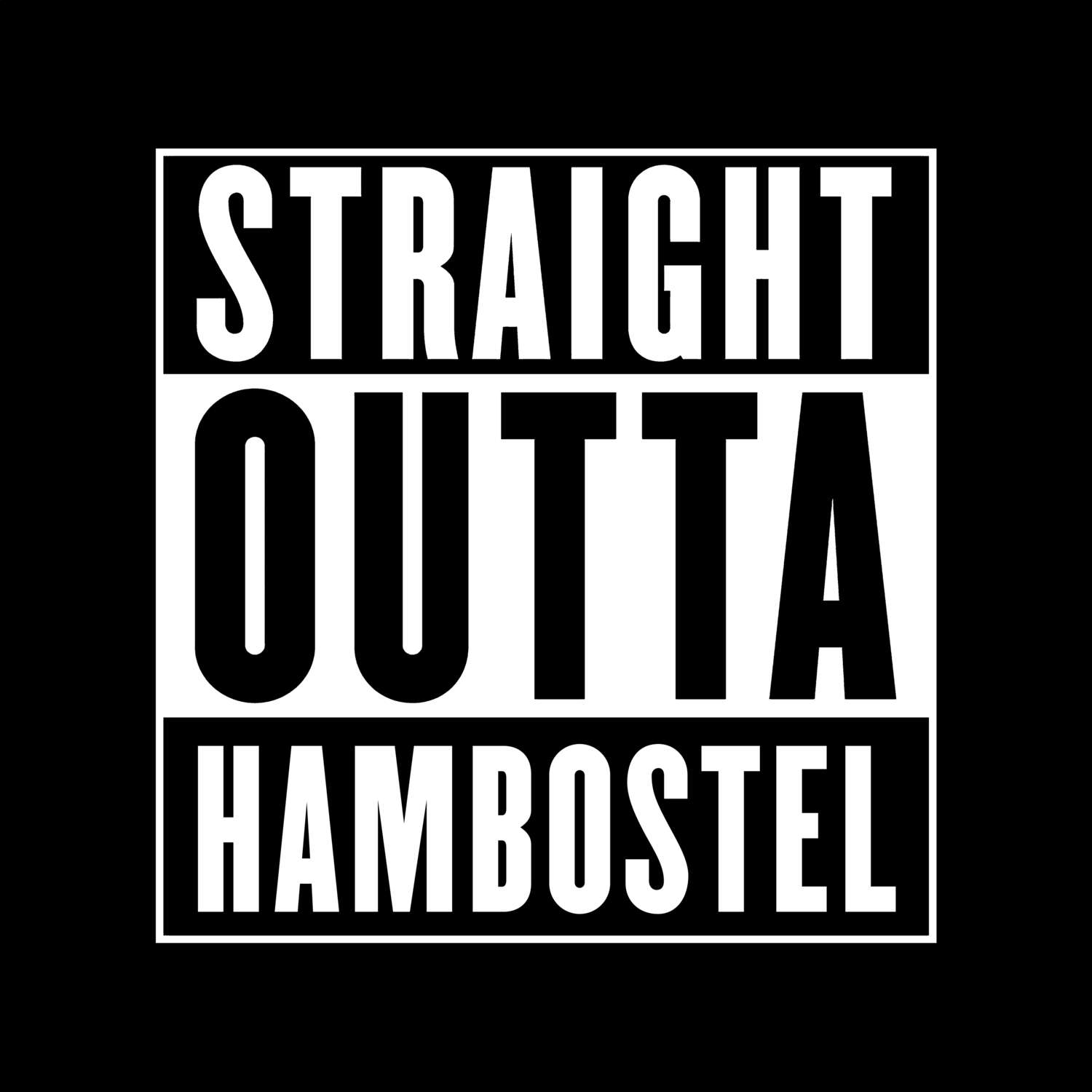 Hambostel T-Shirt »Straight Outta«
