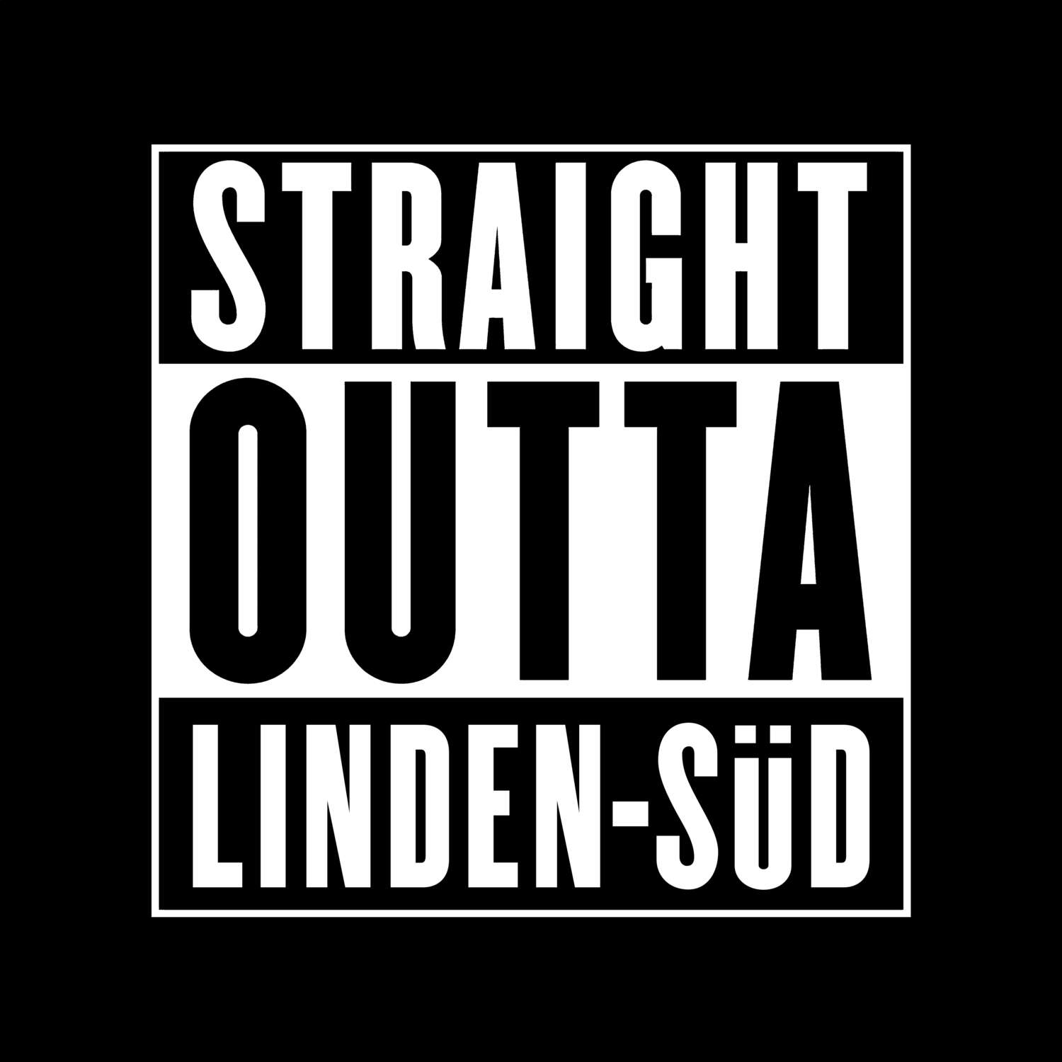 T-Shirt »Straight Outta« für den Ort »Linden-Süd«