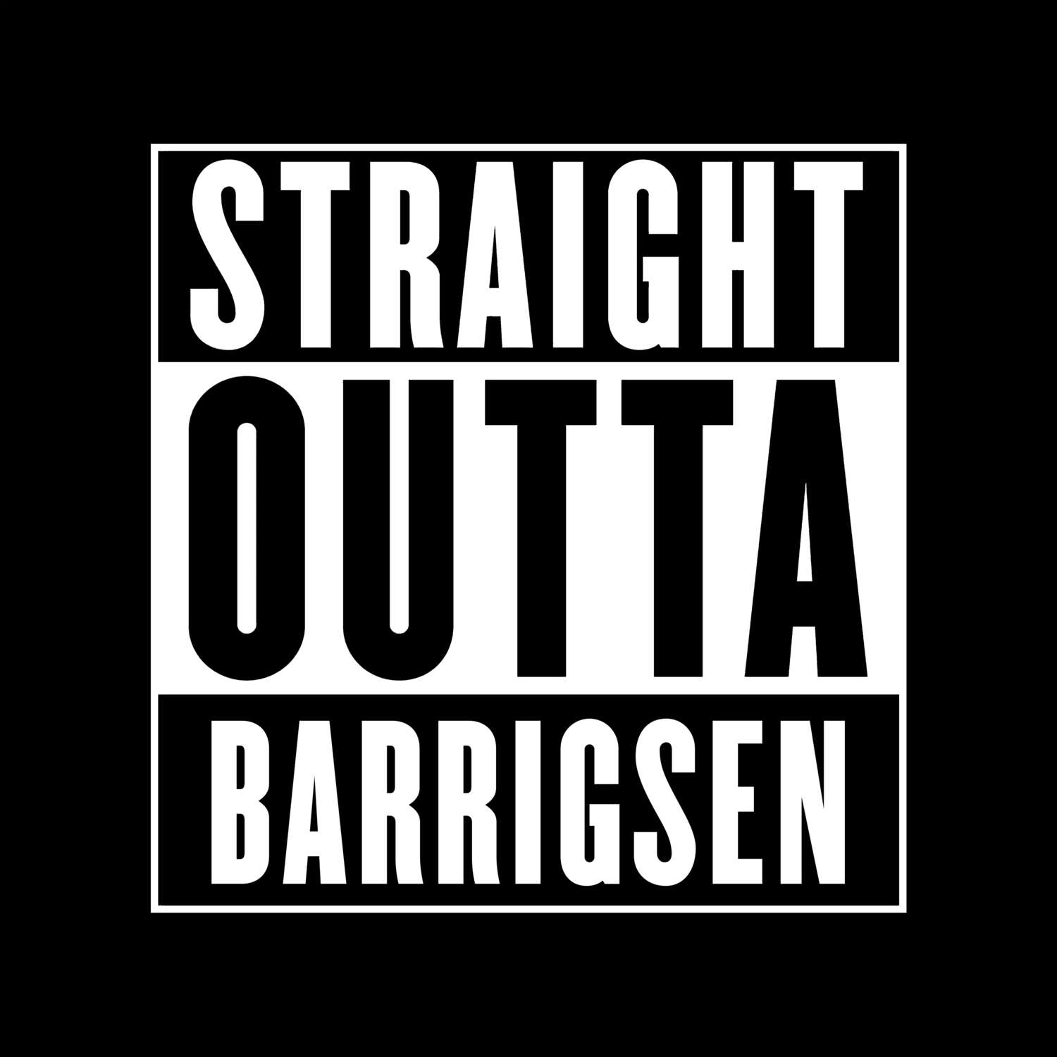 T-Shirt »Straight Outta« für den Ort »Barrigsen«