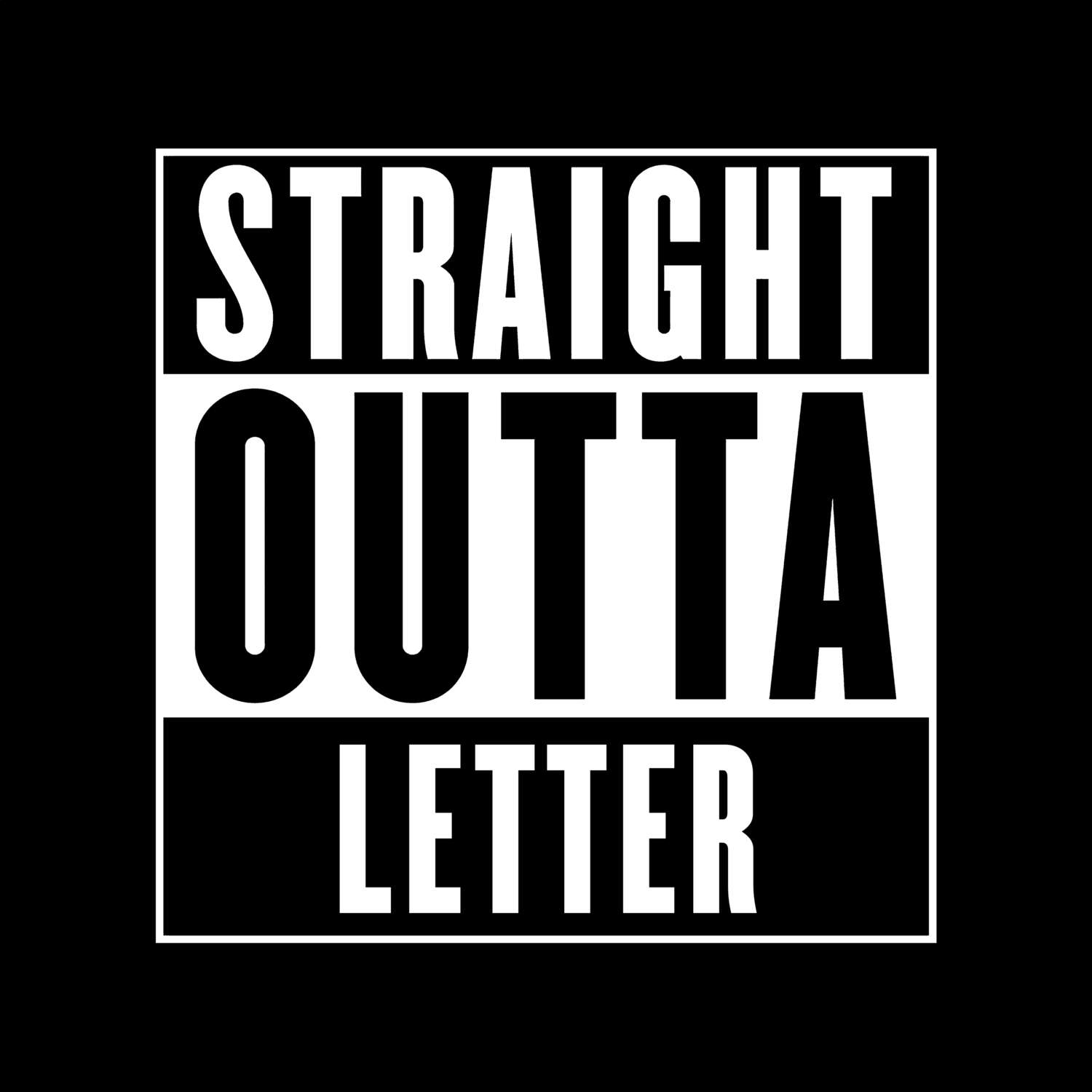 Letter T-Shirt »Straight Outta«