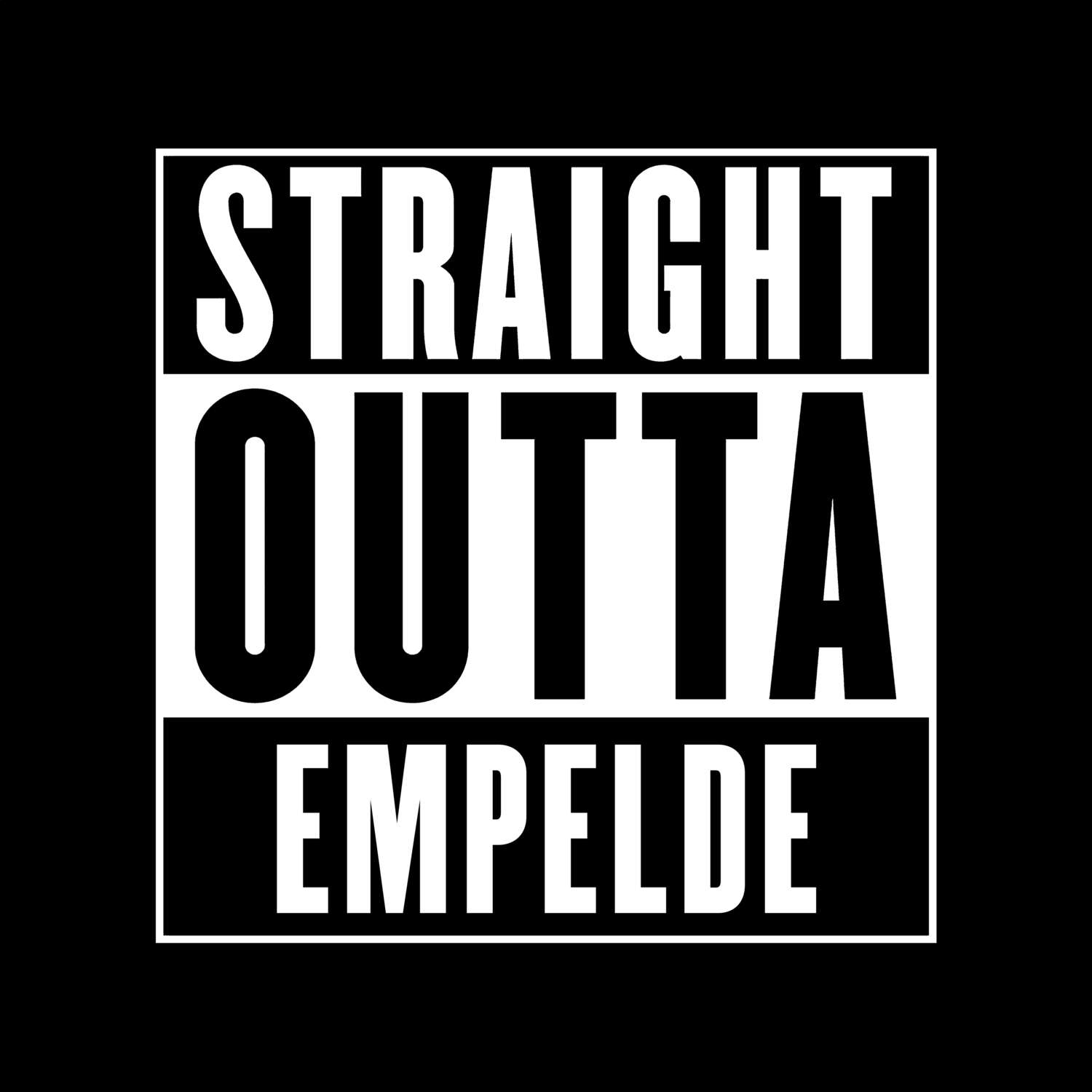 T-Shirt »Straight Outta« für den Ort »Empelde«