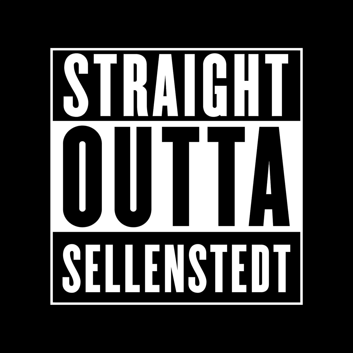 T-Shirt »Straight Outta« für den Ort »Sellenstedt«