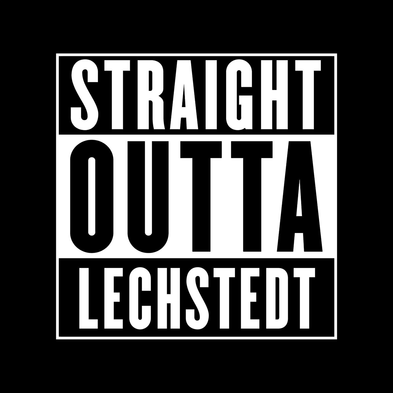 T-Shirt »Straight Outta« für den Ort »Lechstedt«