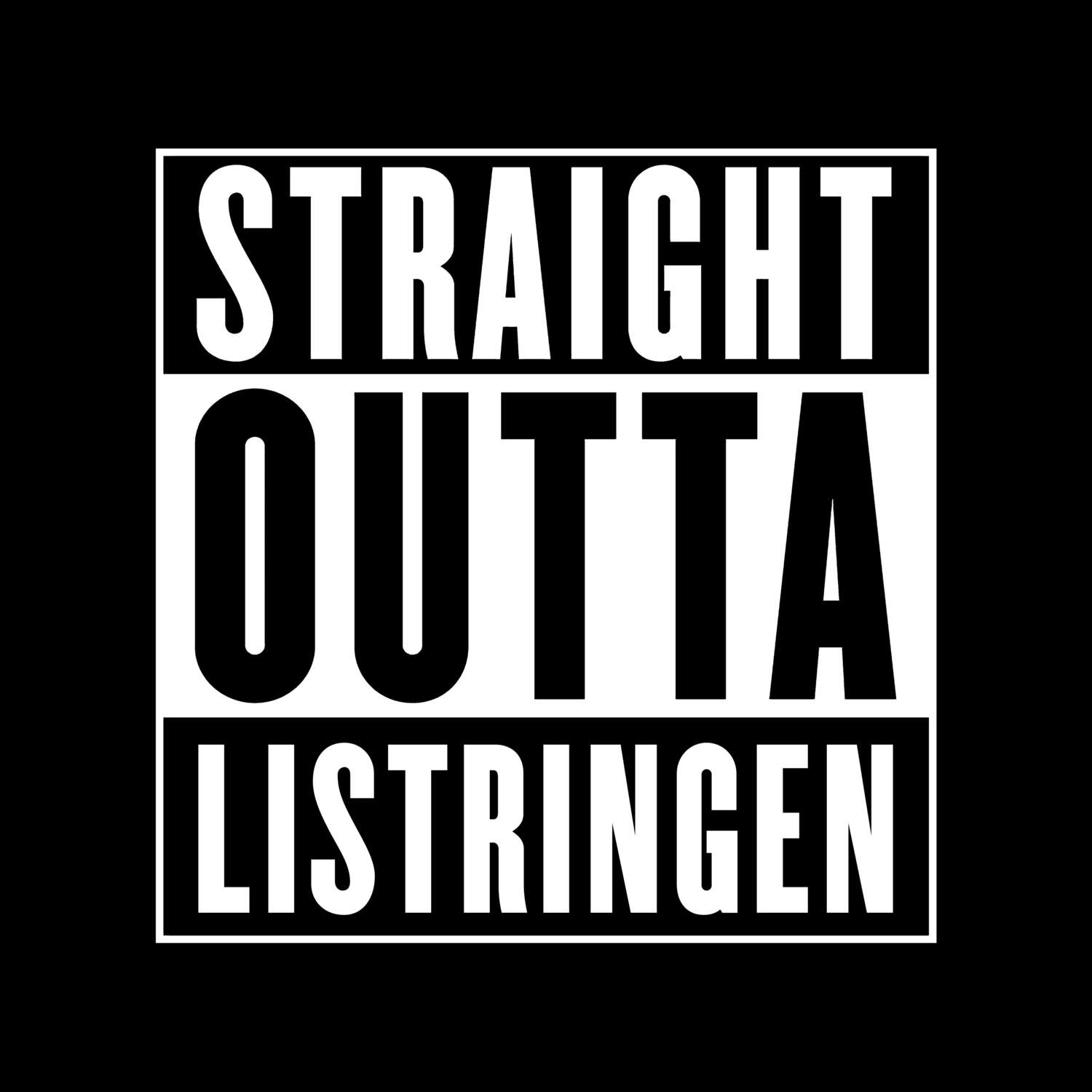 T-Shirt »Straight Outta« für den Ort »Listringen«