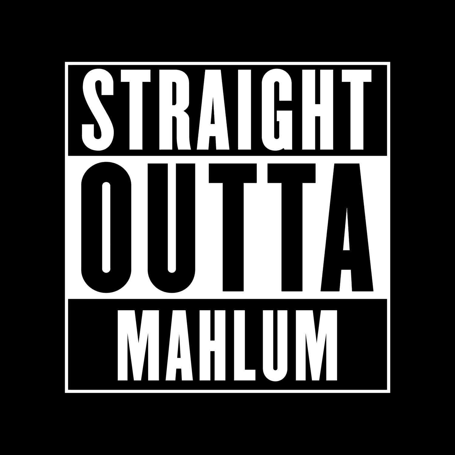 T-Shirt »Straight Outta« für den Ort »Mahlum«