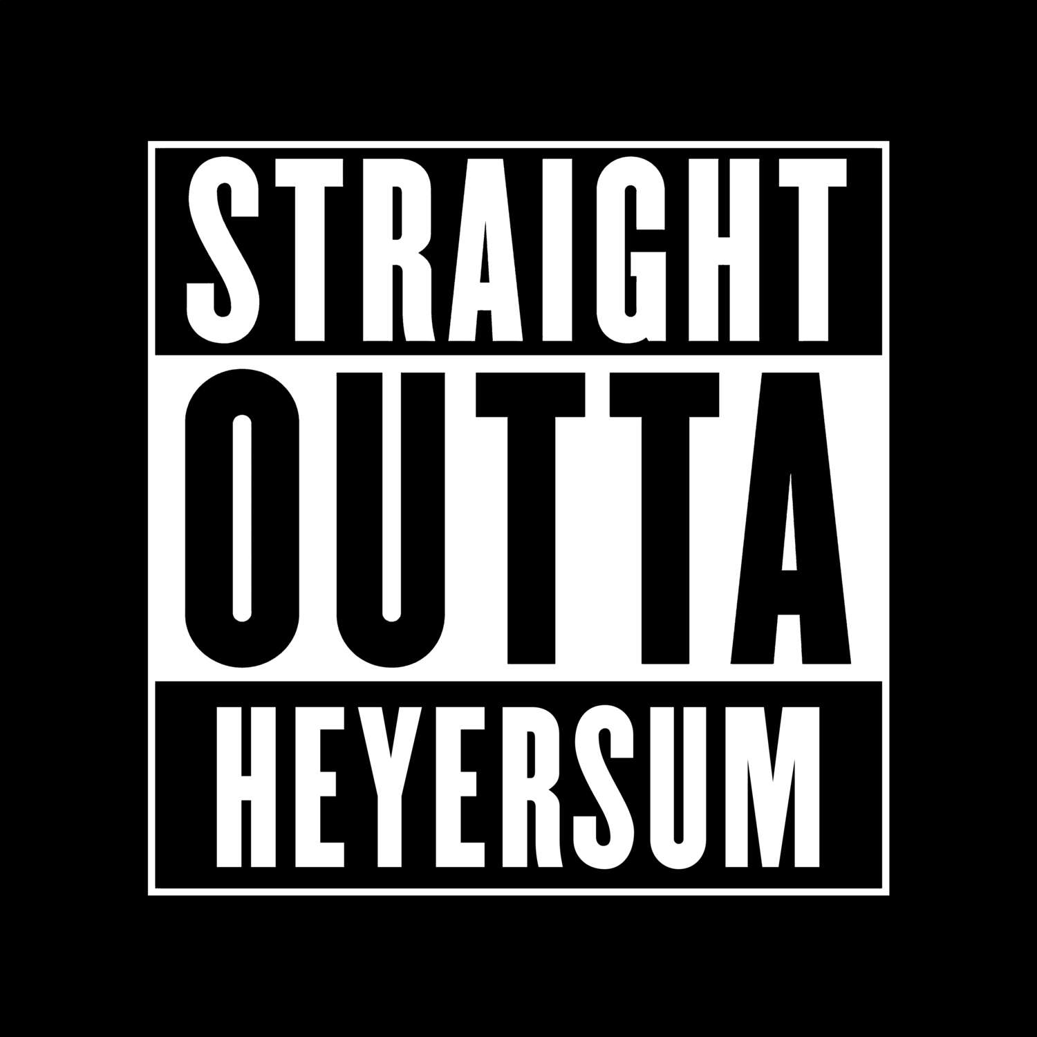 T-Shirt »Straight Outta« für den Ort »Heyersum«