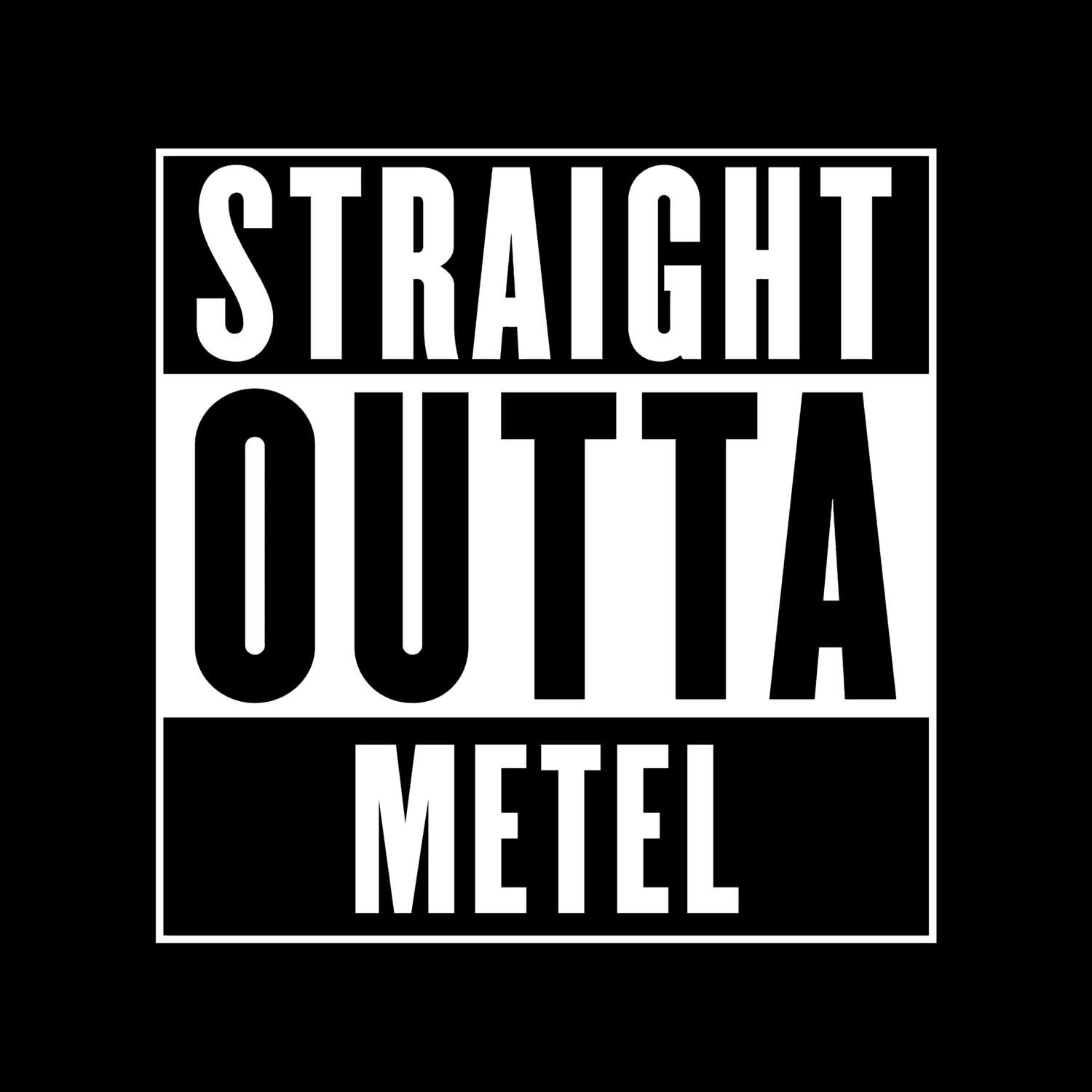 Metel T-Shirt »Straight Outta«