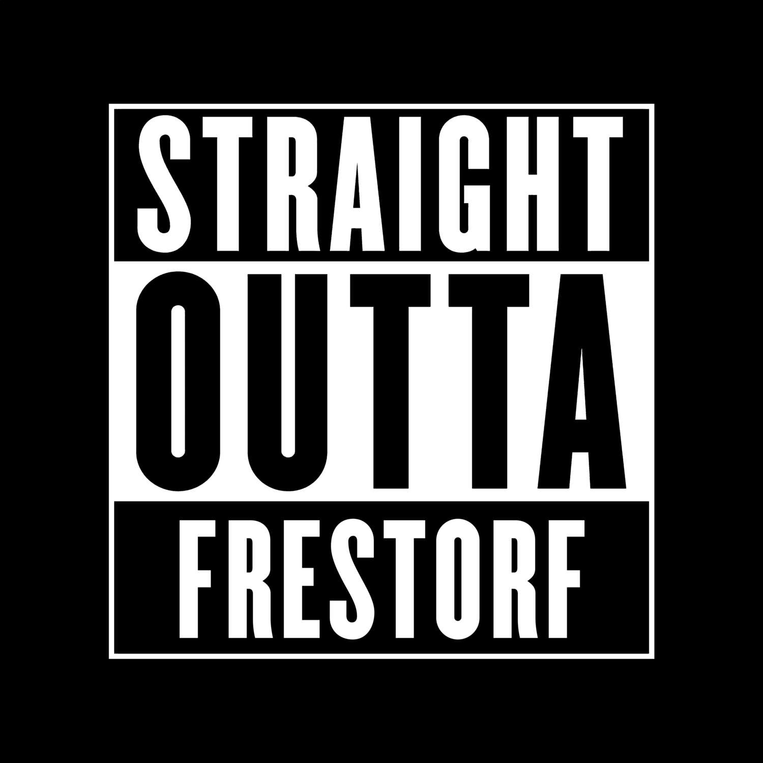 Frestorf T-Shirt »Straight Outta«