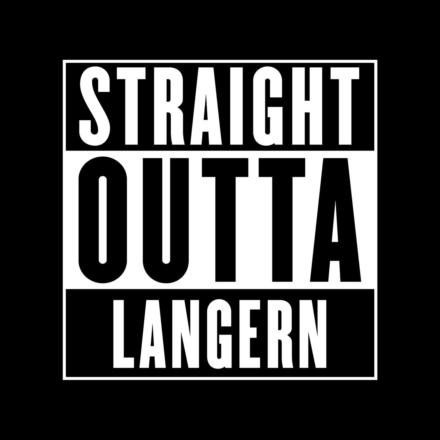 T-Shirt »Straight Outta« für den Ort »Langern«