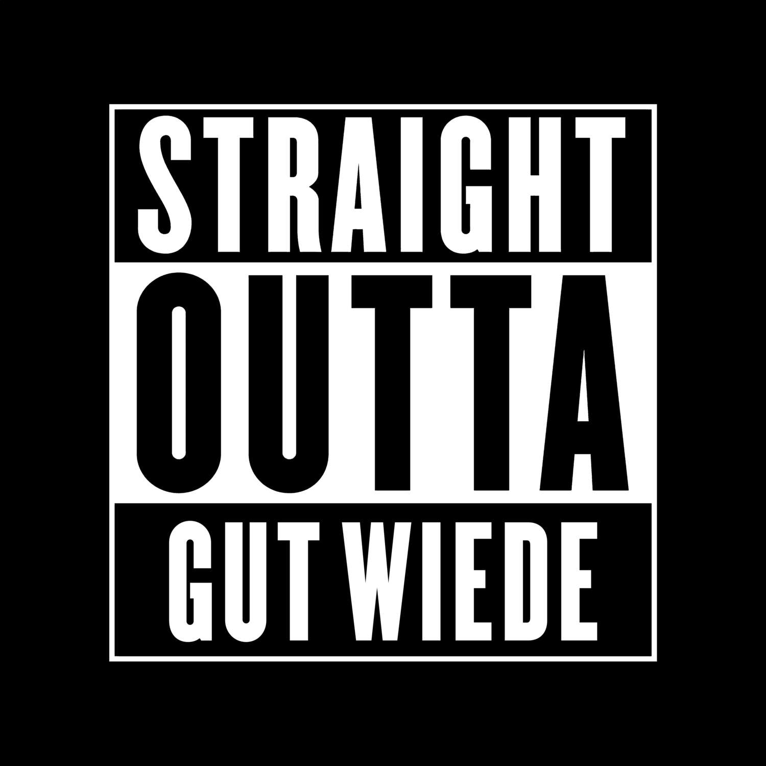 T-Shirt »Straight Outta« für den Ort »Gut Wiede«