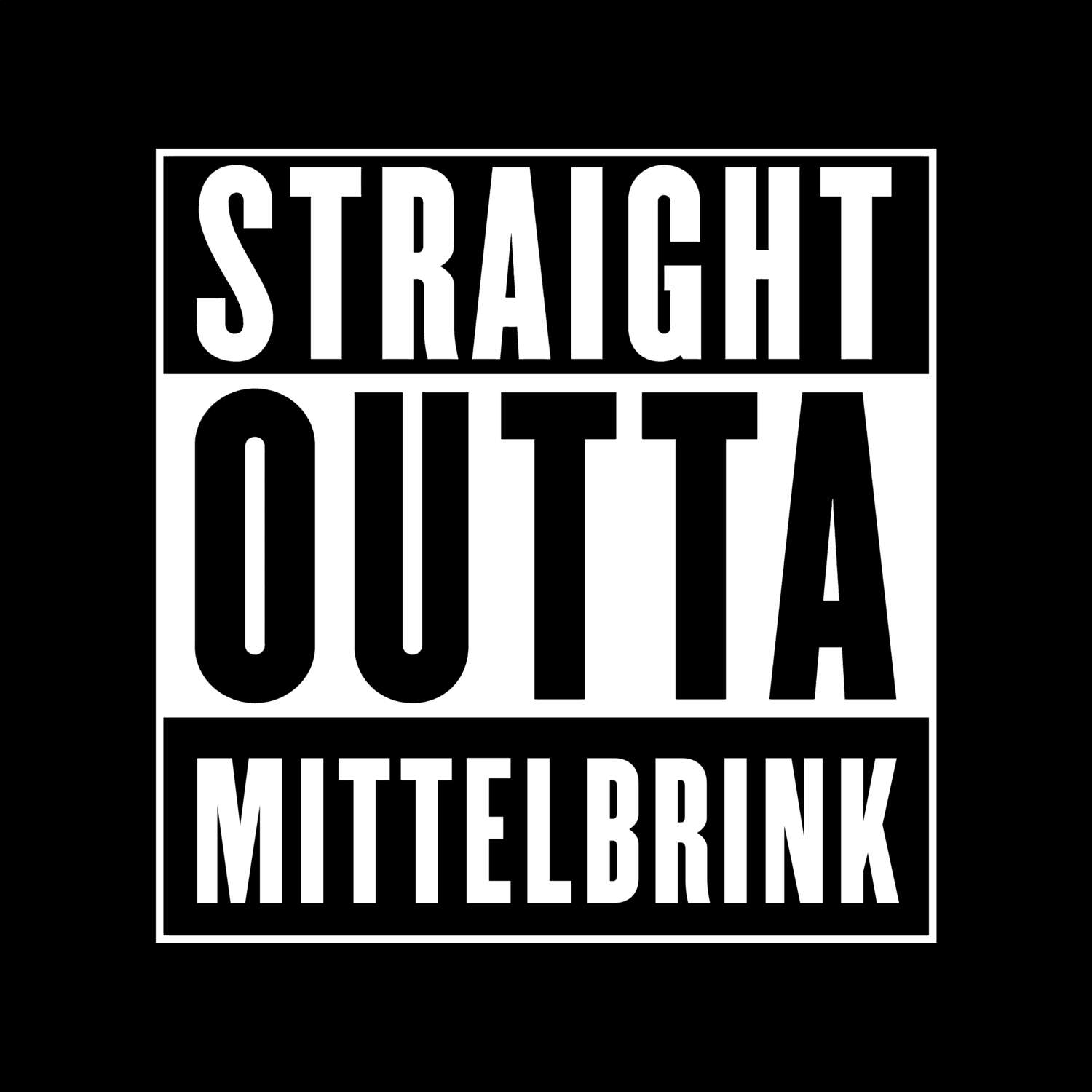 T-Shirt »Straight Outta« für den Ort »Mittelbrink«