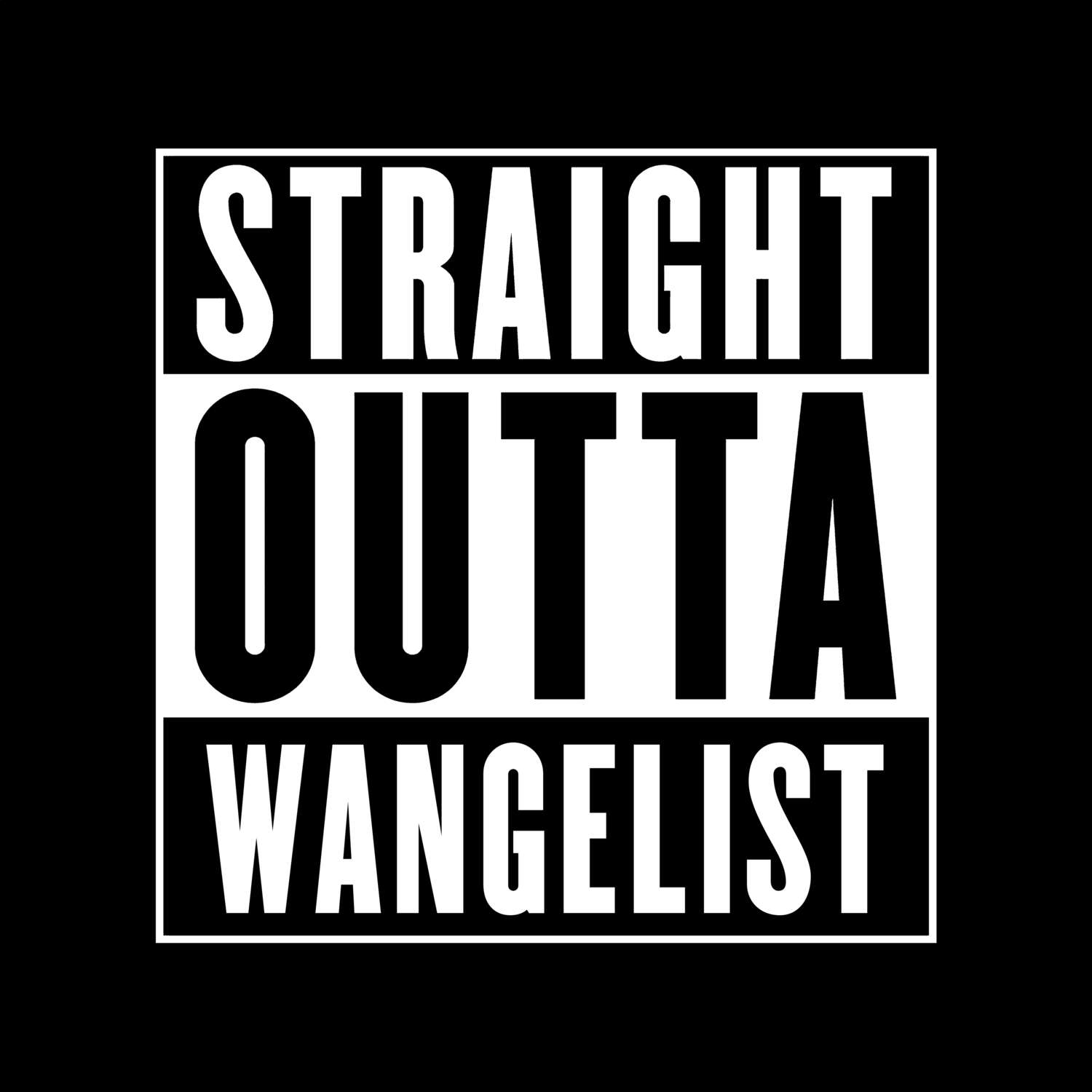 Wangelist T-Shirt »Straight Outta«