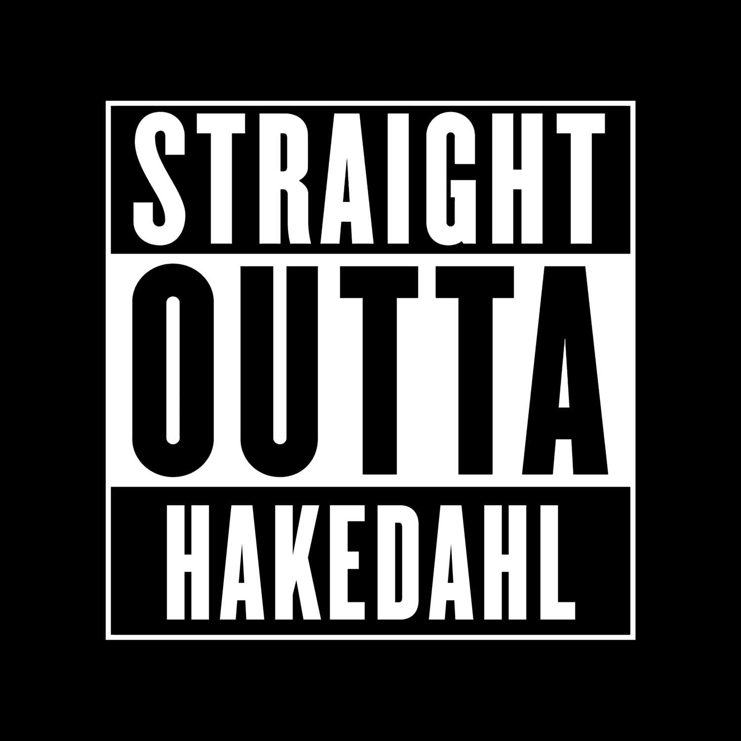 T-Shirt »Straight Outta« für den Ort »Hakedahl«