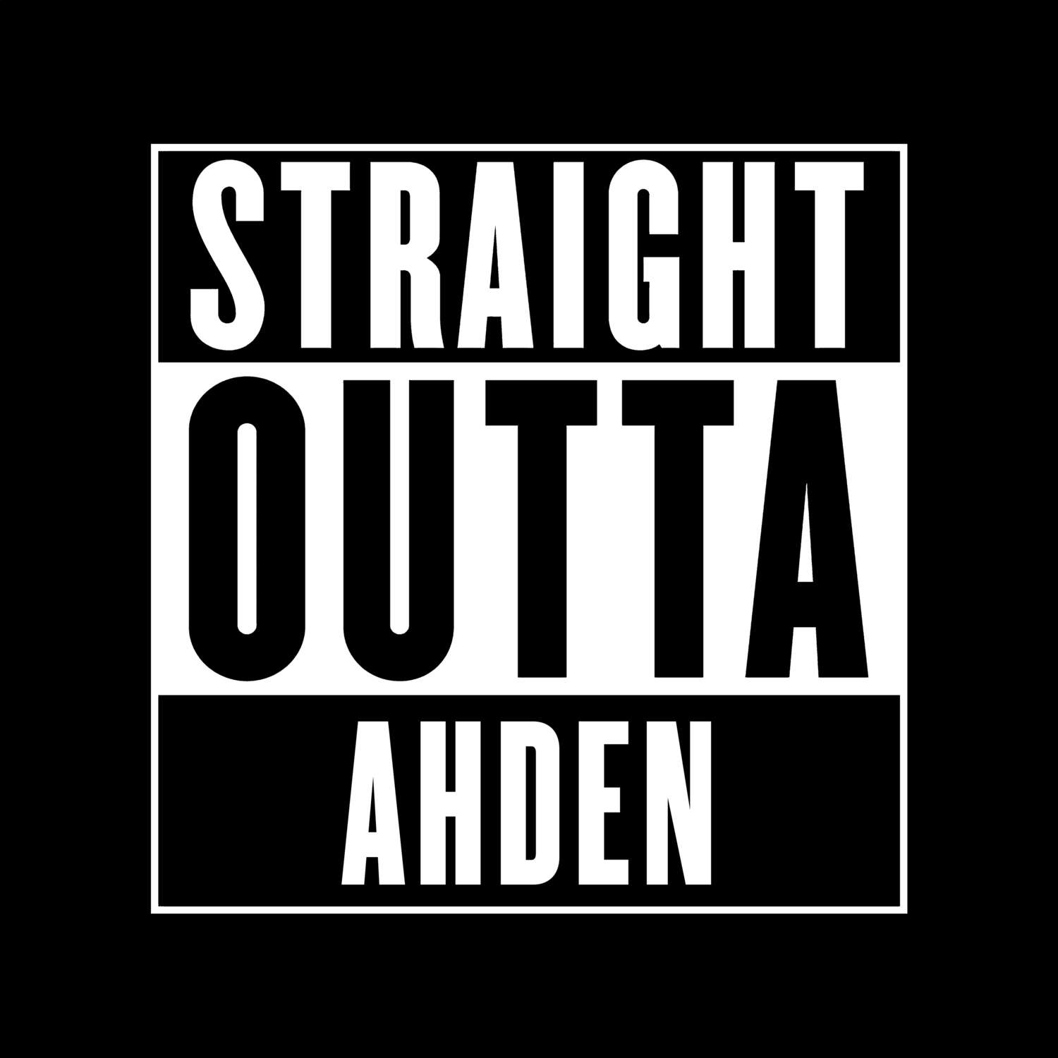 Ahden T-Shirt »Straight Outta«