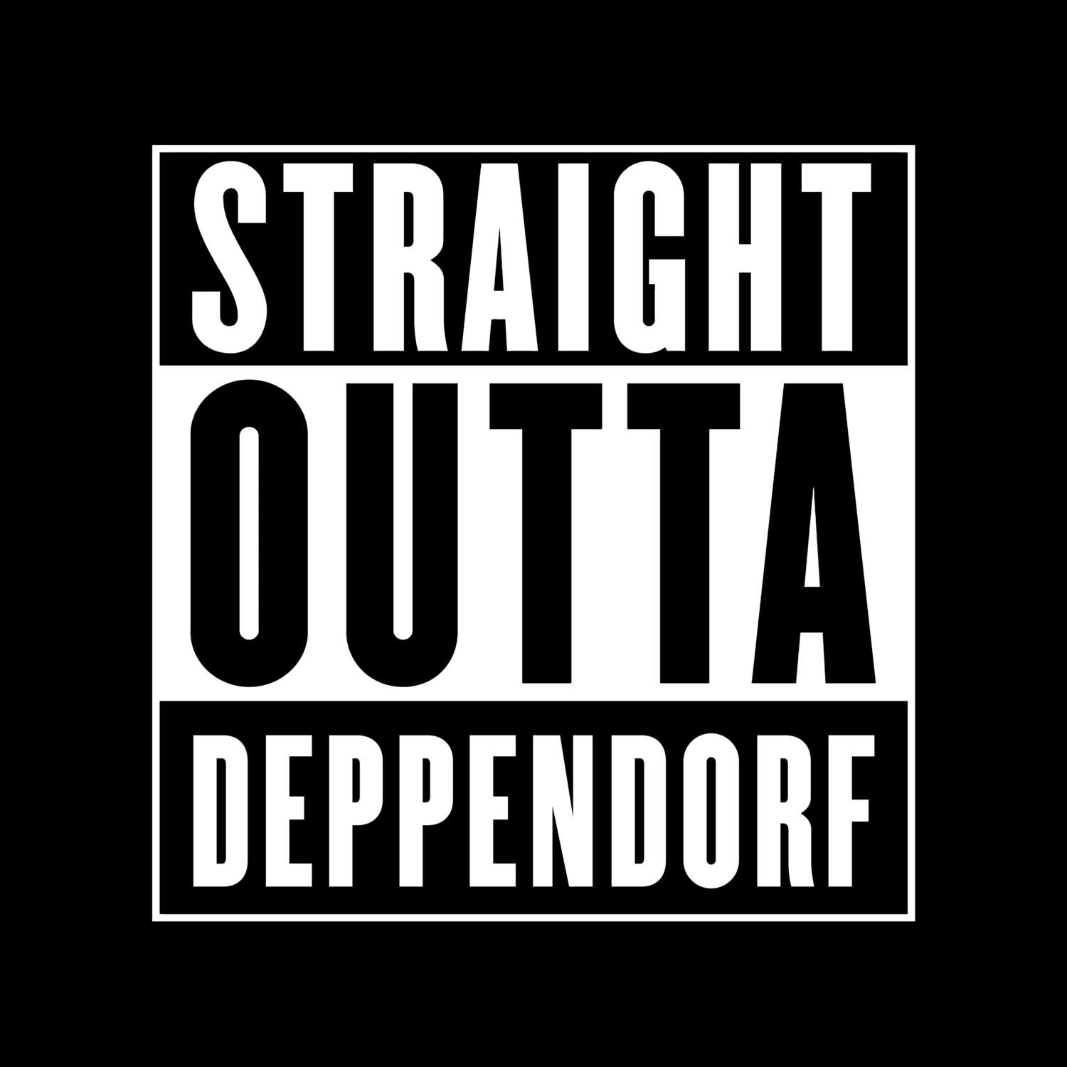 T-Shirt »Straight Outta« für den Ort »Deppendorf«