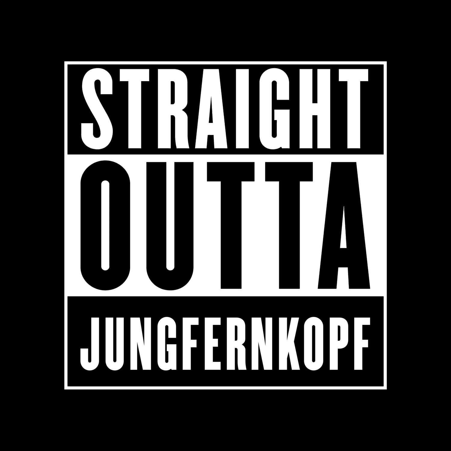 T-Shirt »Straight Outta« für den Ort »Jungfernkopf«