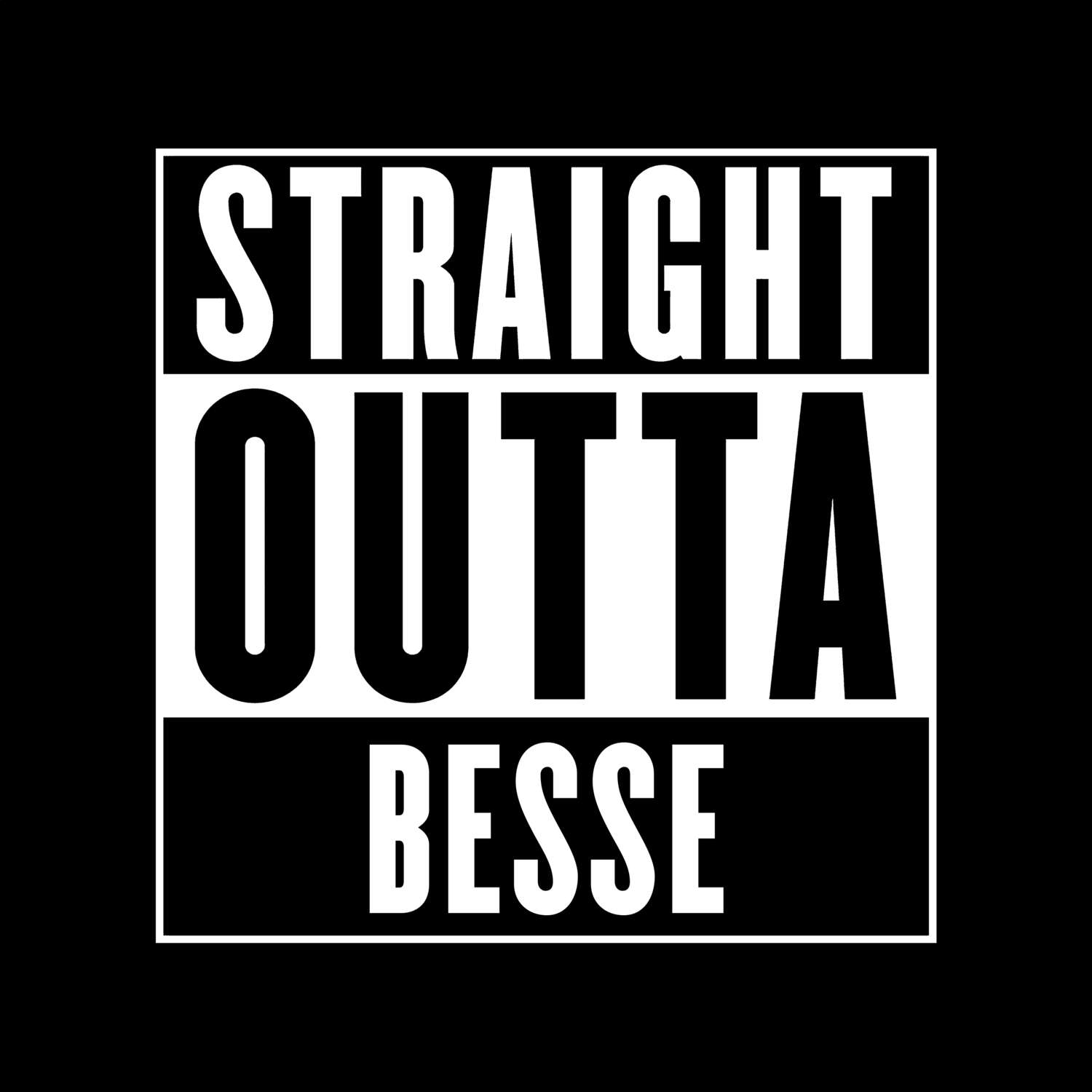 T-Shirt »Straight Outta« für den Ort »Besse«