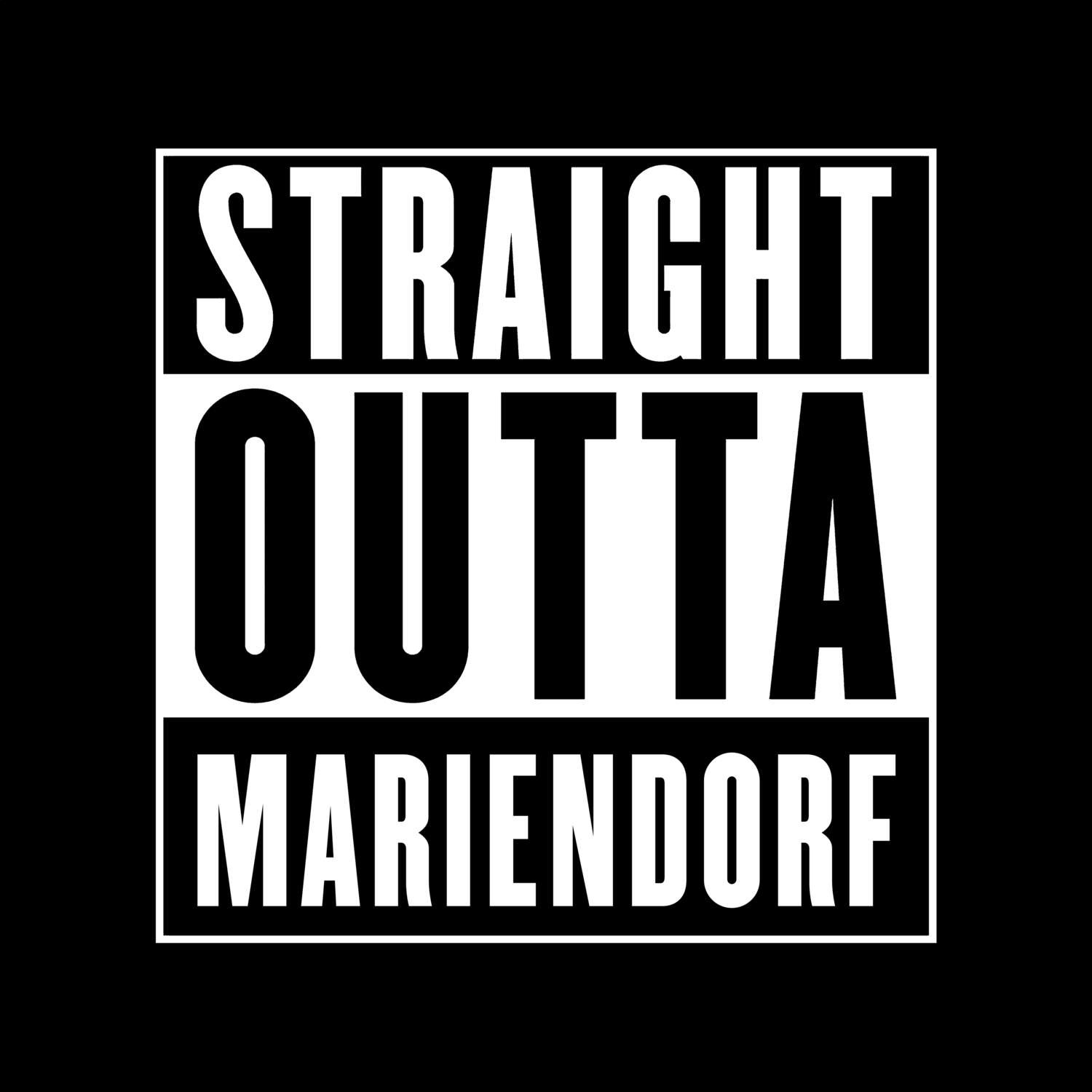 Mariendorf T-Shirt »Straight Outta«