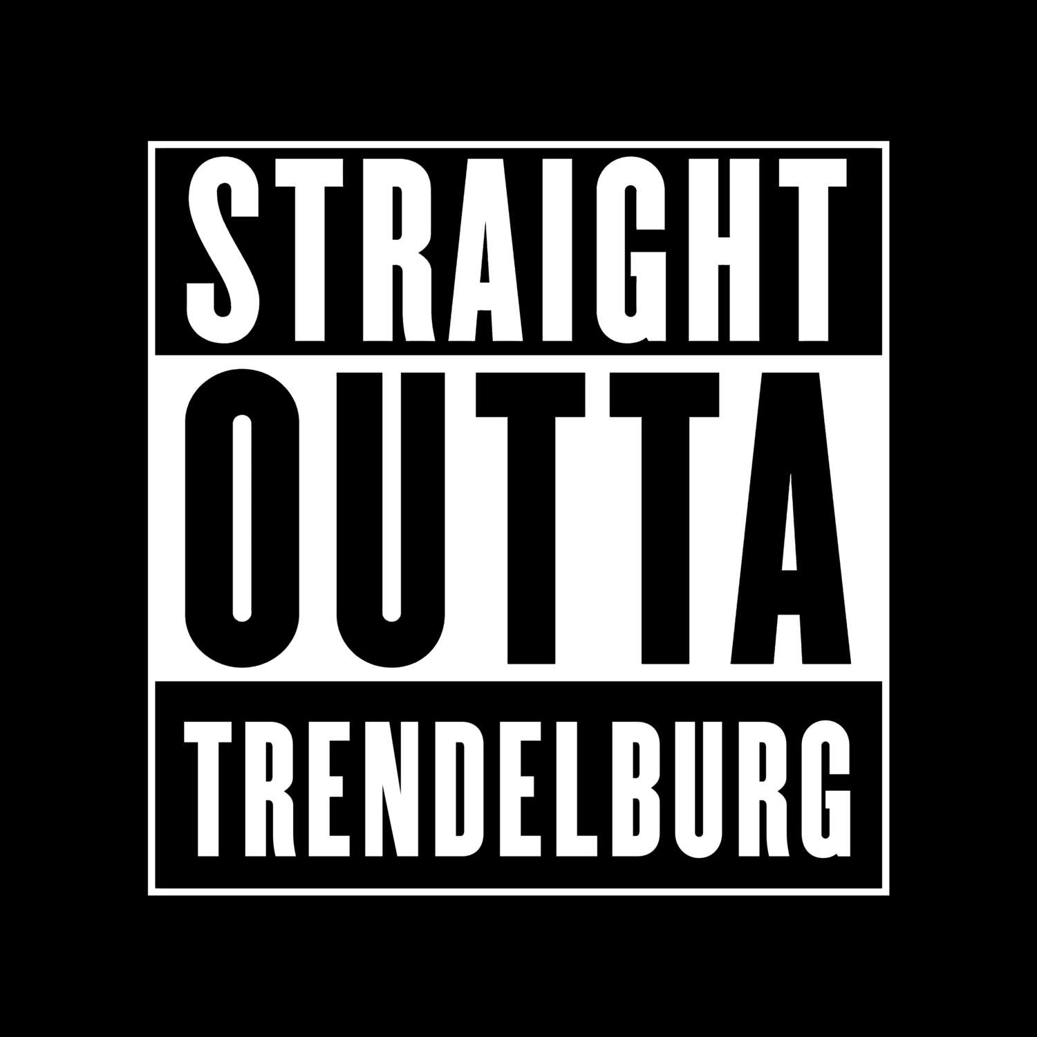 T-Shirt »Straight Outta« für den Ort »Trendelburg«