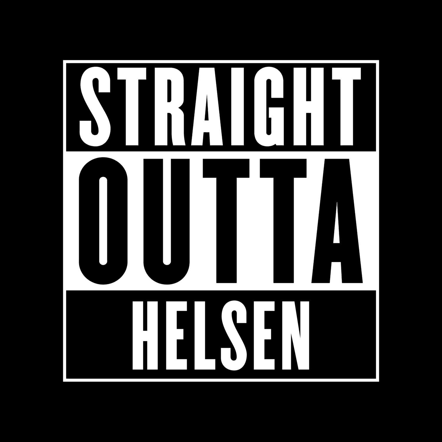 Helsen T-Shirt »Straight Outta«