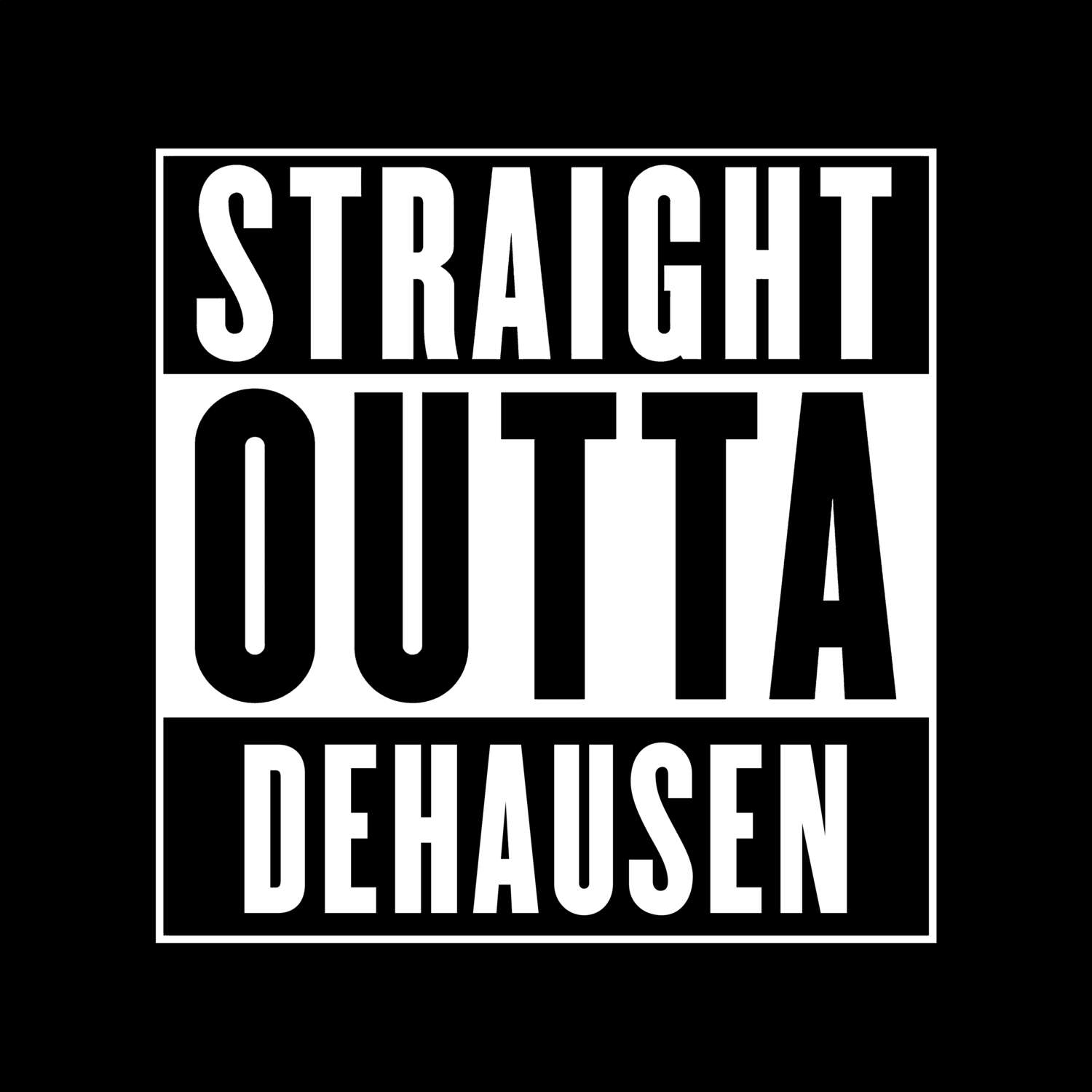 T-Shirt »Straight Outta« für den Ort »Dehausen«