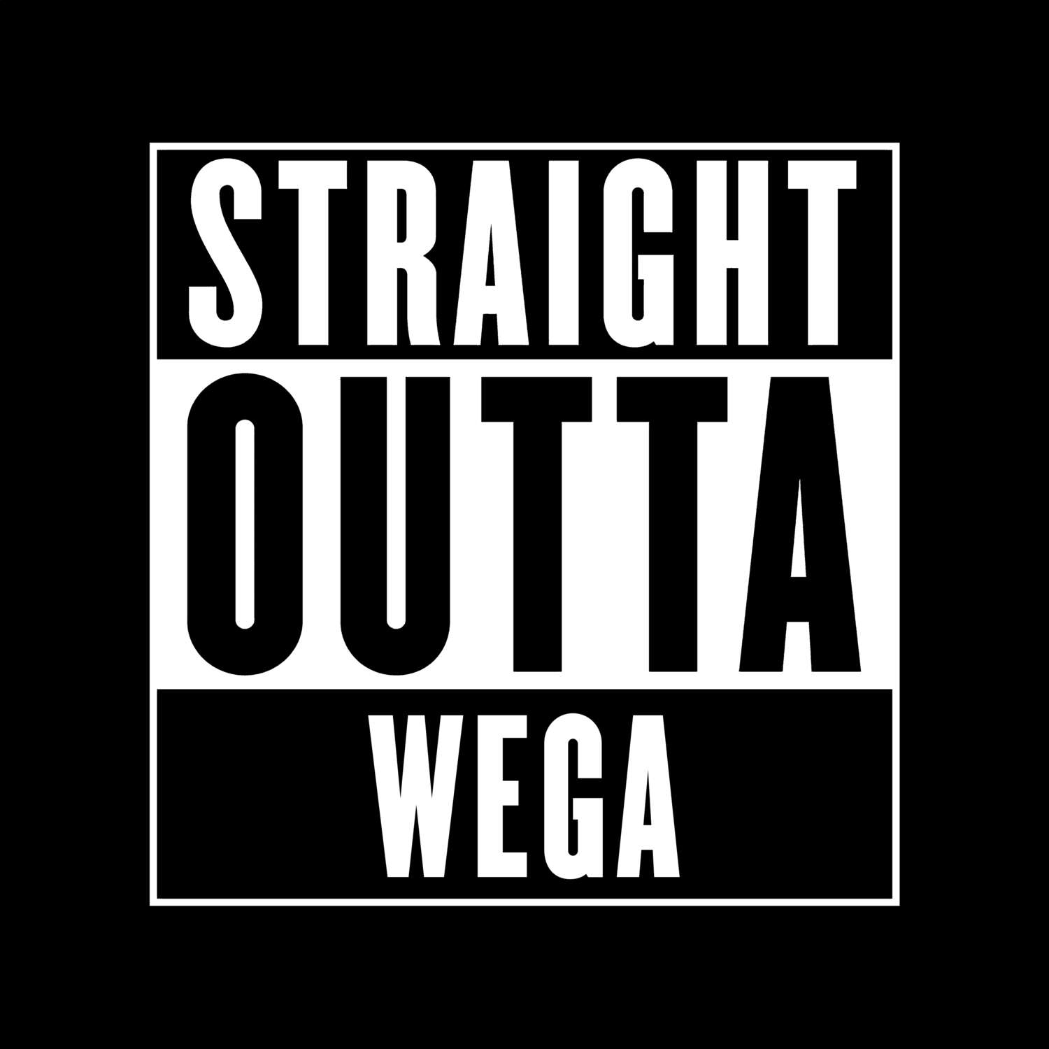 T-Shirt »Straight Outta« für den Ort »Wega«