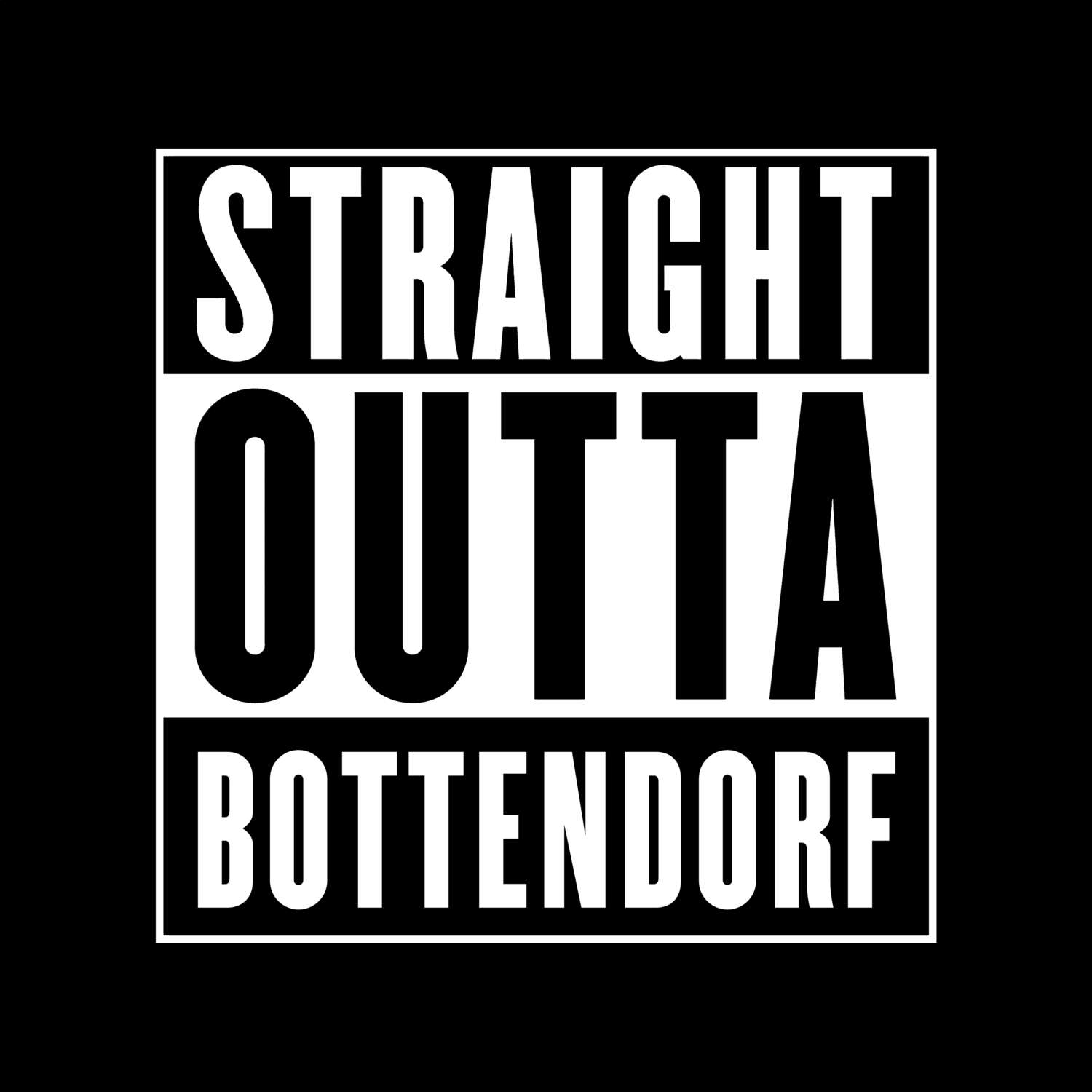 T-Shirt »Straight Outta« für den Ort »Bottendorf«