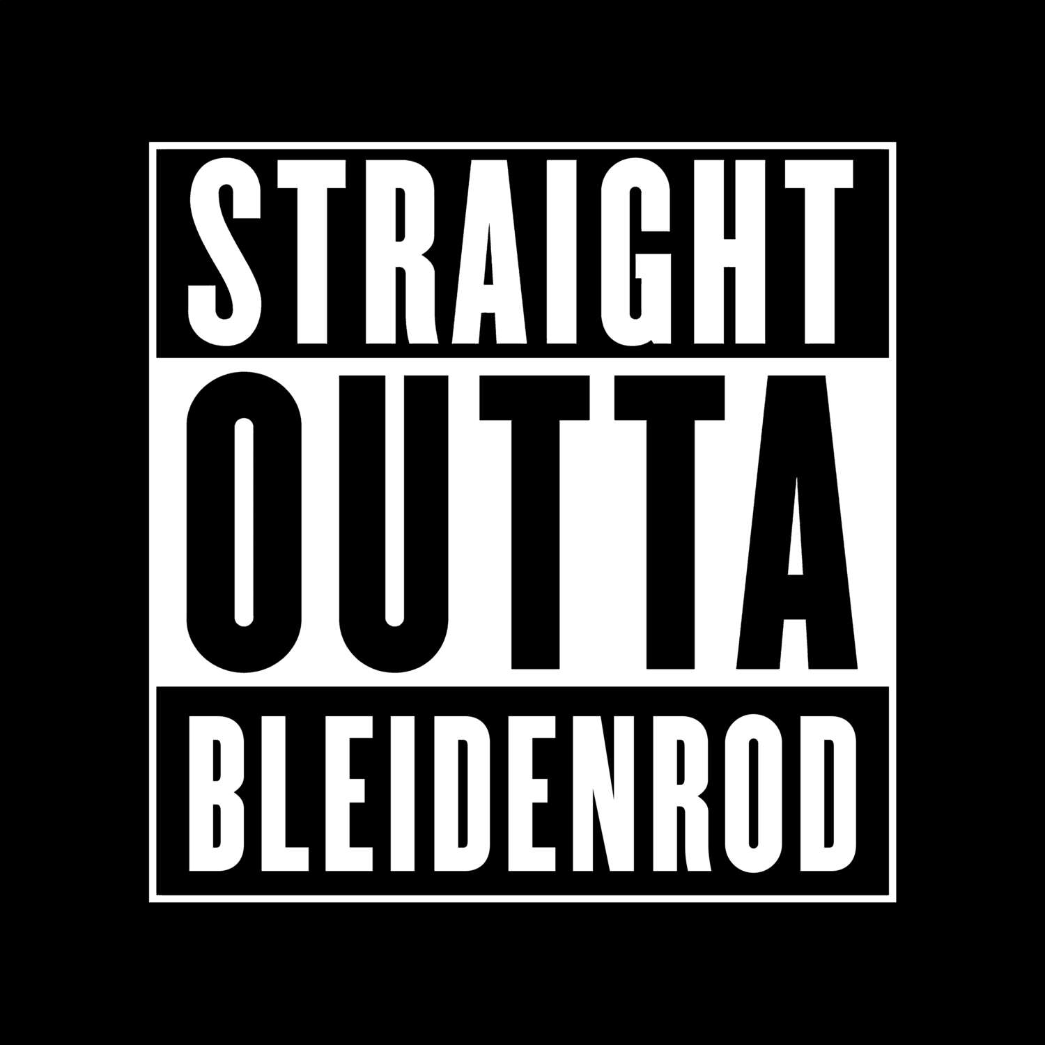 Bleidenrod T-Shirt »Straight Outta«