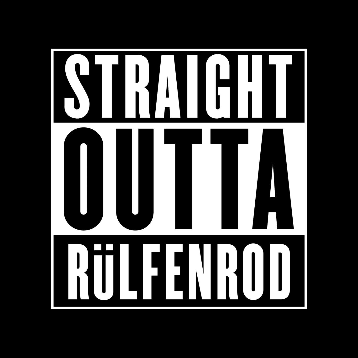 Rülfenrod T-Shirt »Straight Outta«