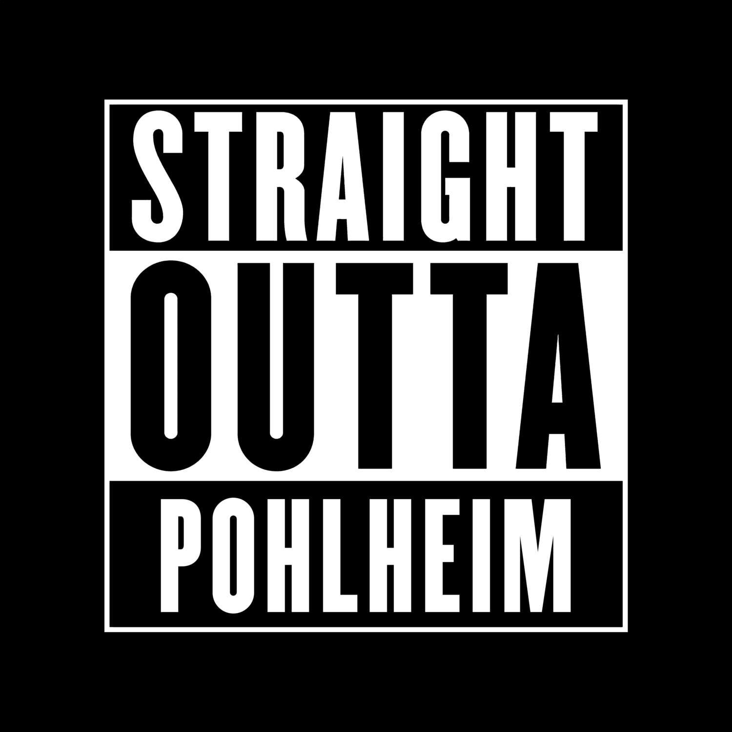 Pohlheim T-Shirt »Straight Outta«