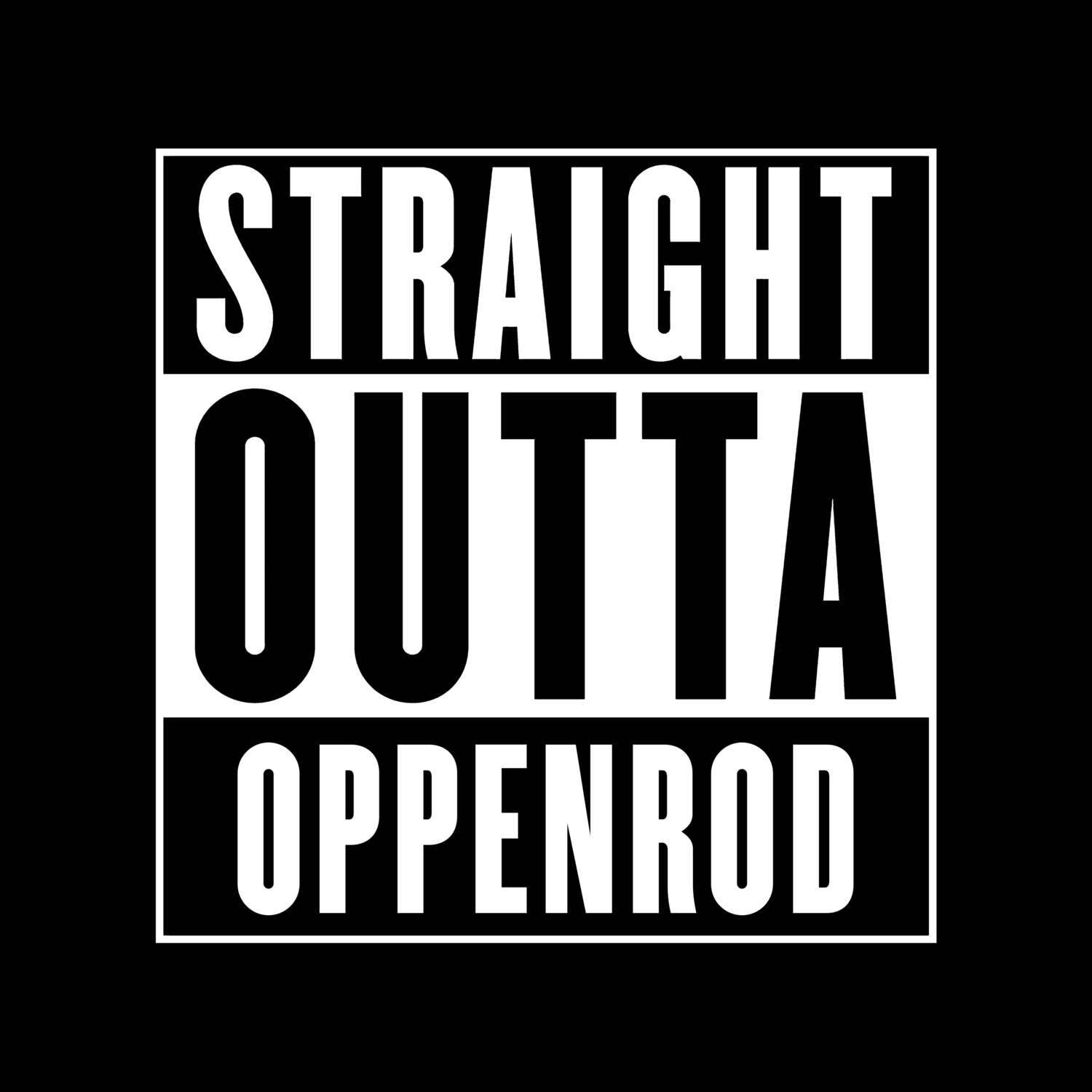 Oppenrod T-Shirt »Straight Outta«