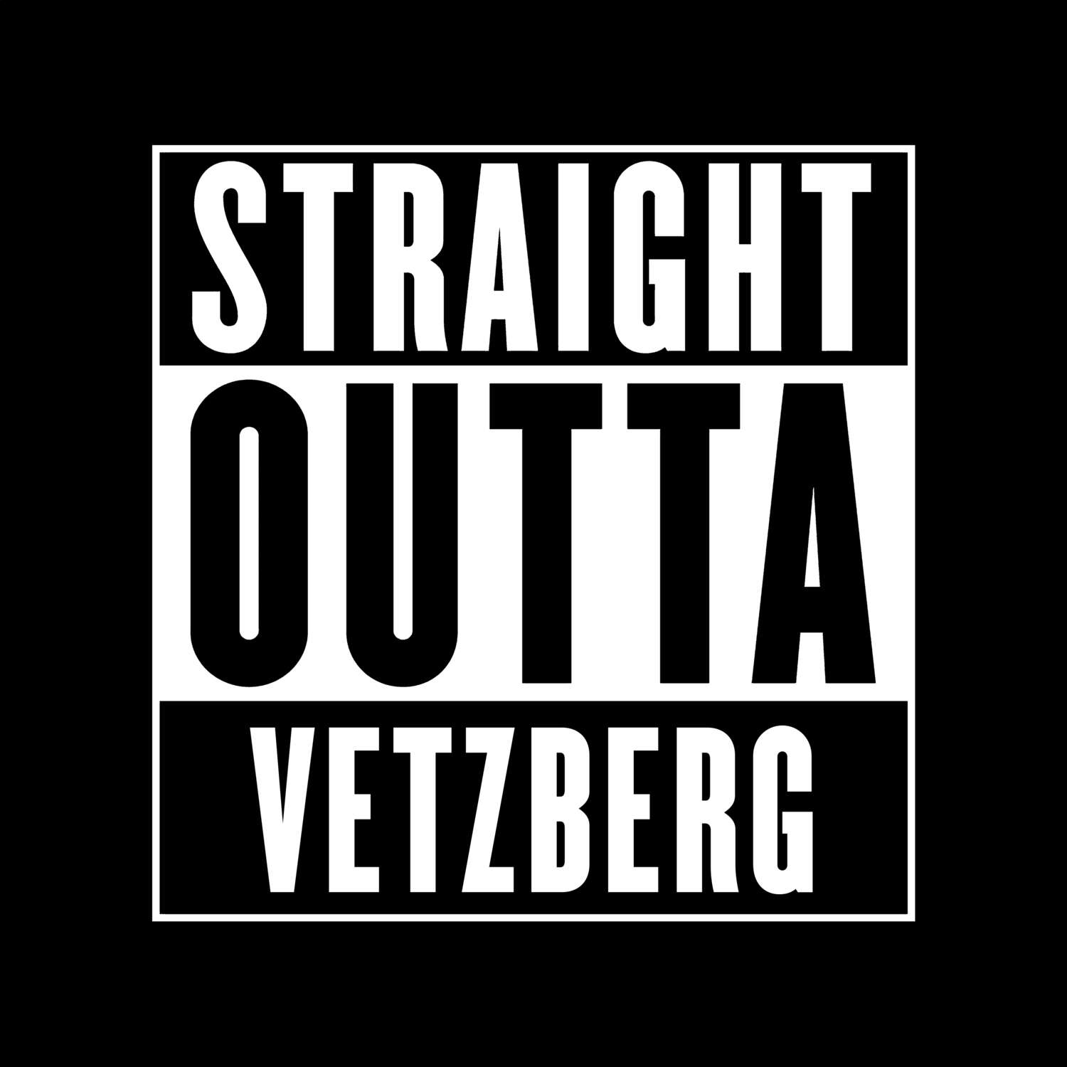 T-Shirt »Straight Outta« für den Ort »Vetzberg«