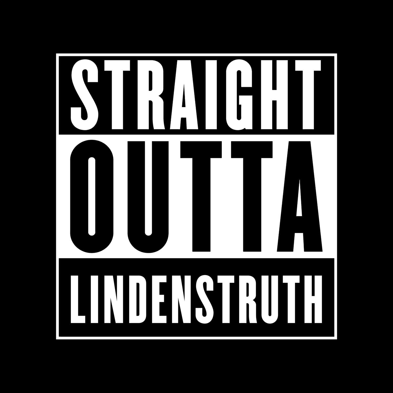 T-Shirt »Straight Outta« für den Ort »Lindenstruth«