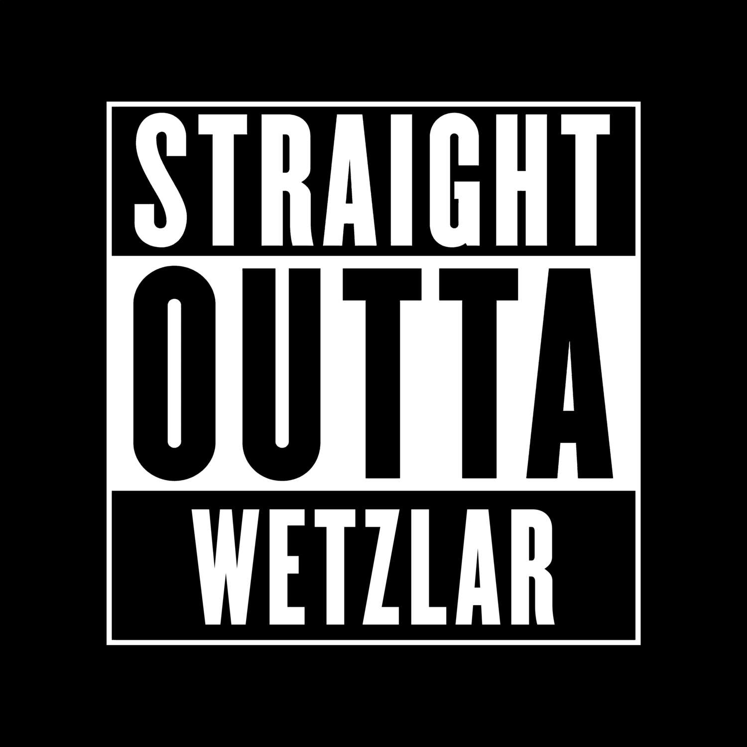 Wetzlar T-Shirt »Straight Outta«