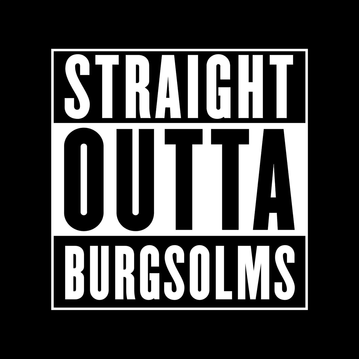 Burgsolms T-Shirt »Straight Outta«