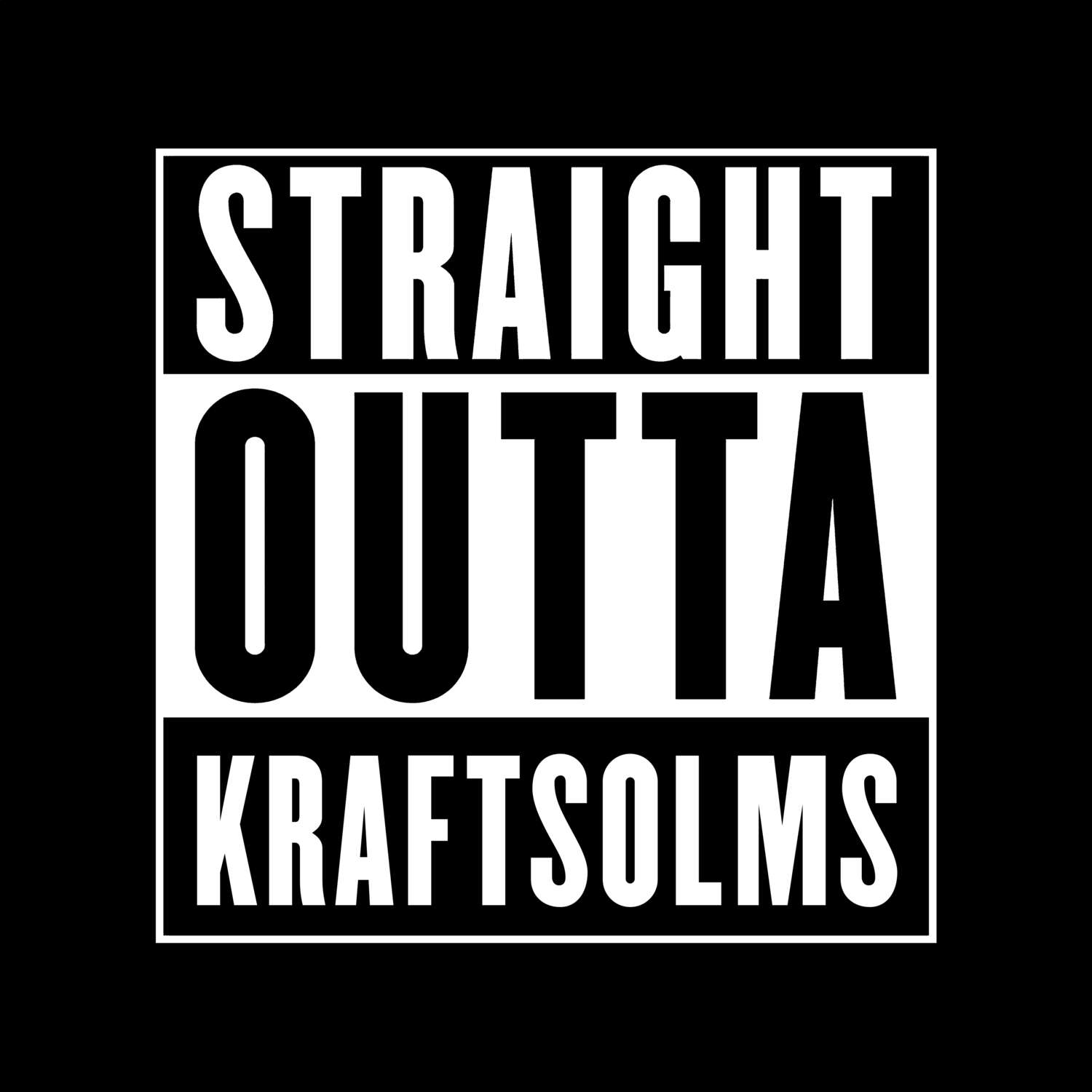 T-Shirt »Straight Outta« für den Ort »Kraftsolms«