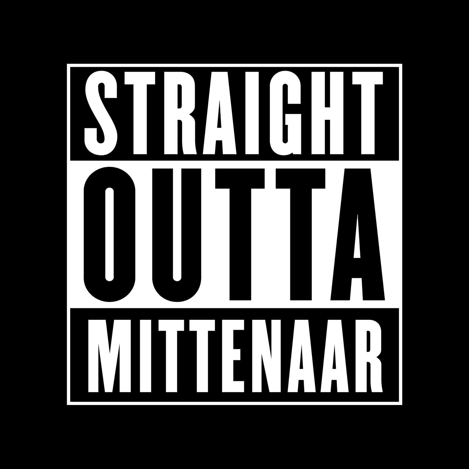 T-Shirt »Straight Outta« für den Ort »Mittenaar«