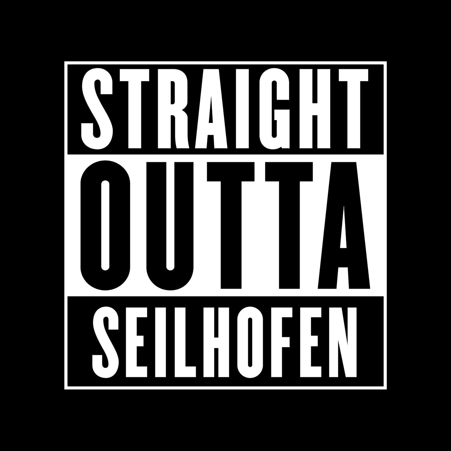 T-Shirt »Straight Outta« für den Ort »Seilhofen«