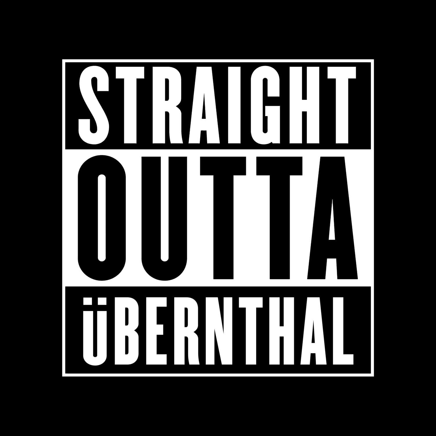 T-Shirt »Straight Outta« für den Ort »Übernthal«