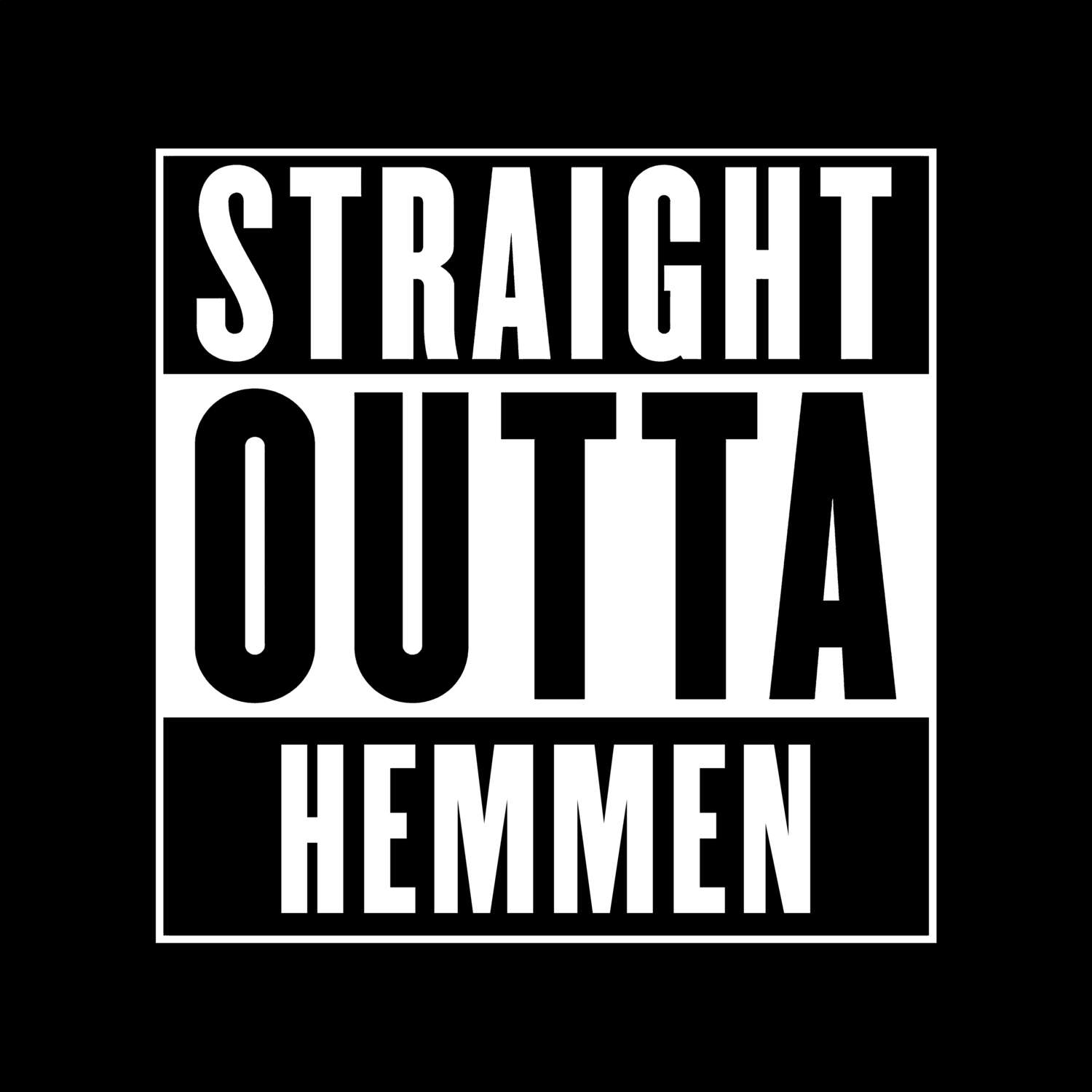 Hemmen T-Shirt »Straight Outta«